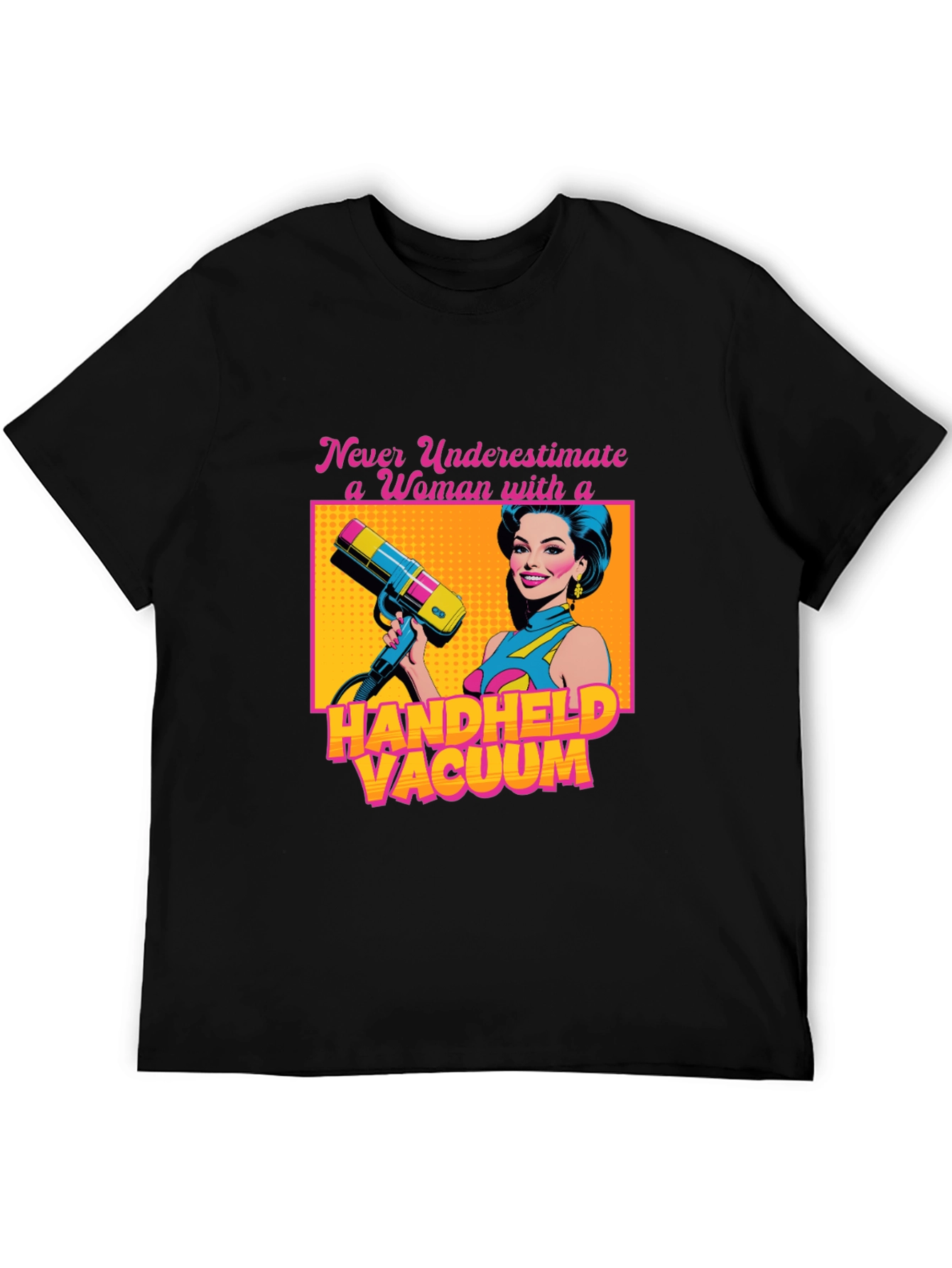 Funny Woman Handheld Vacuum Graphic T-Shirt