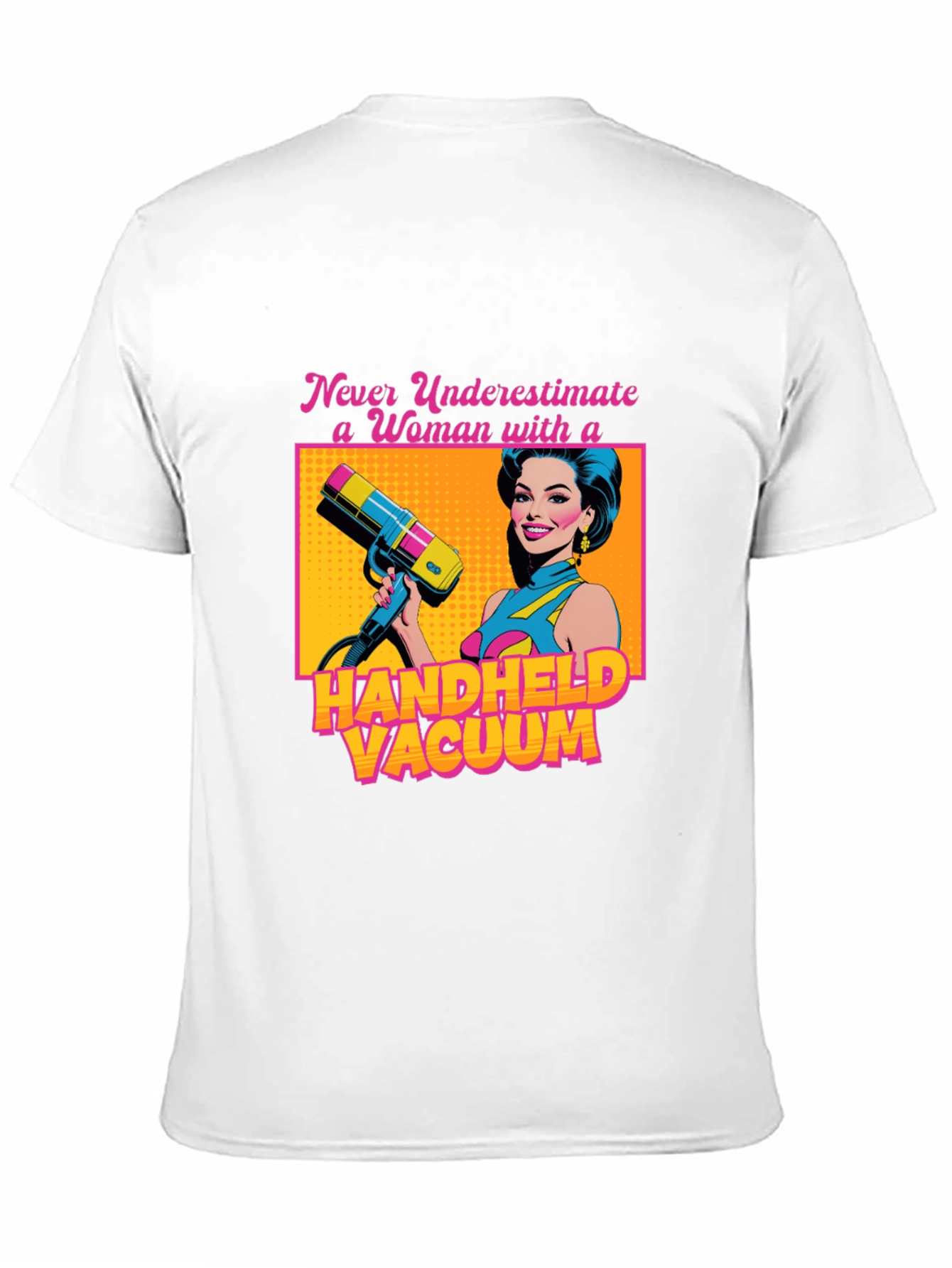 Funny Woman Handheld Vacuum Graphic T-Shirt