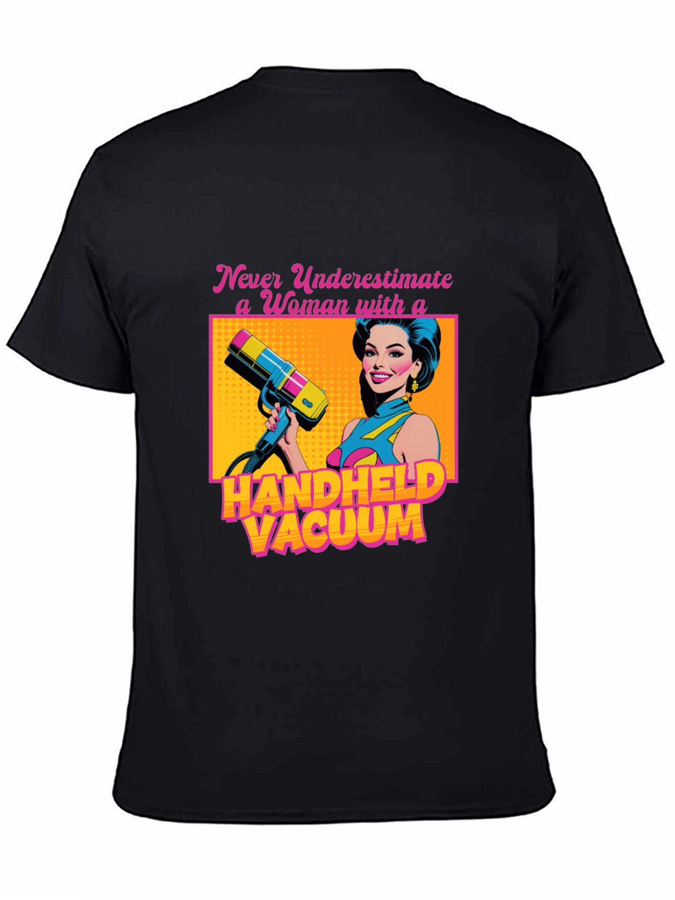 Funny Woman Handheld Vacuum Graphic T-Shirt