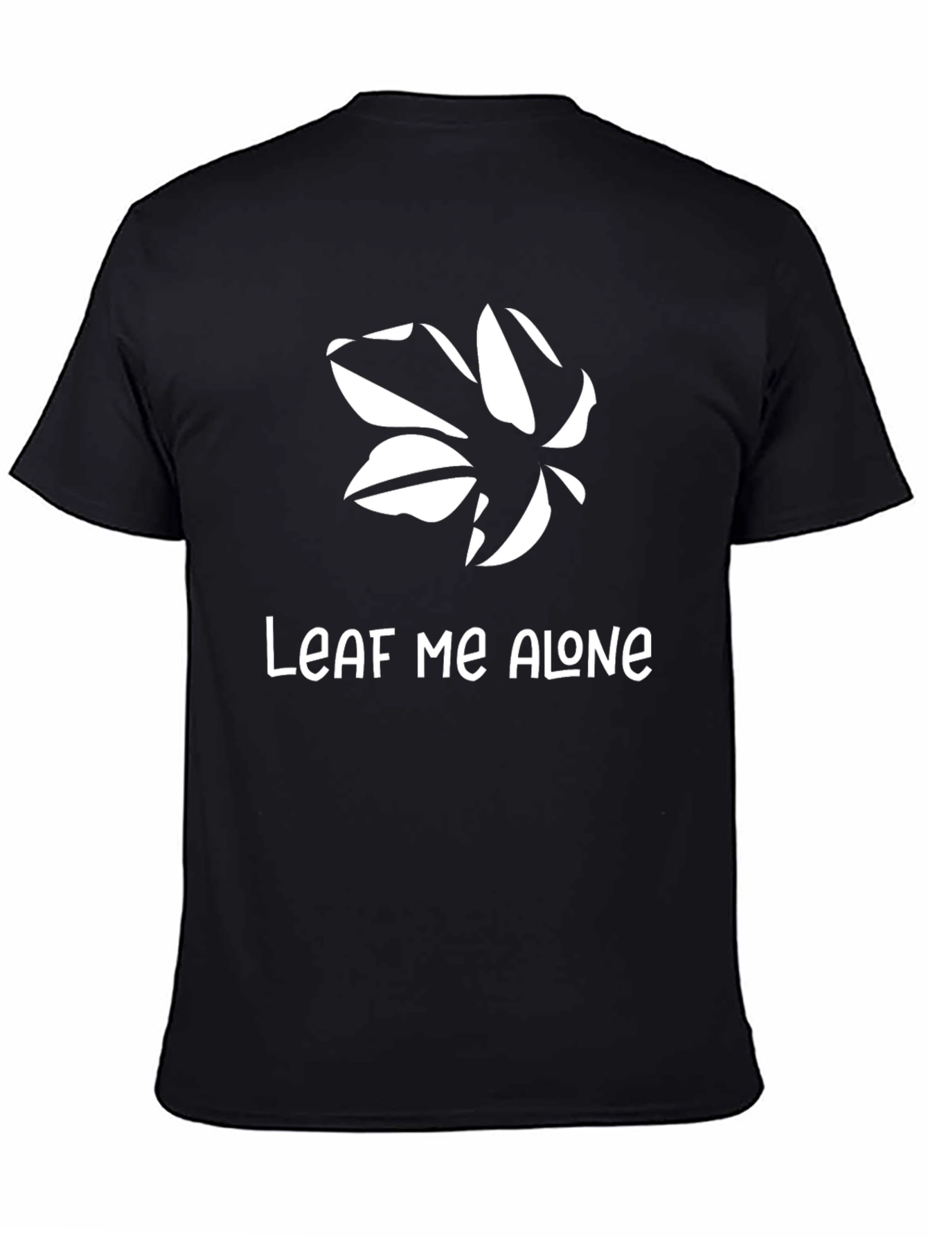 Leaf Me Alone T-Shirt - Funny Graphic Tee
