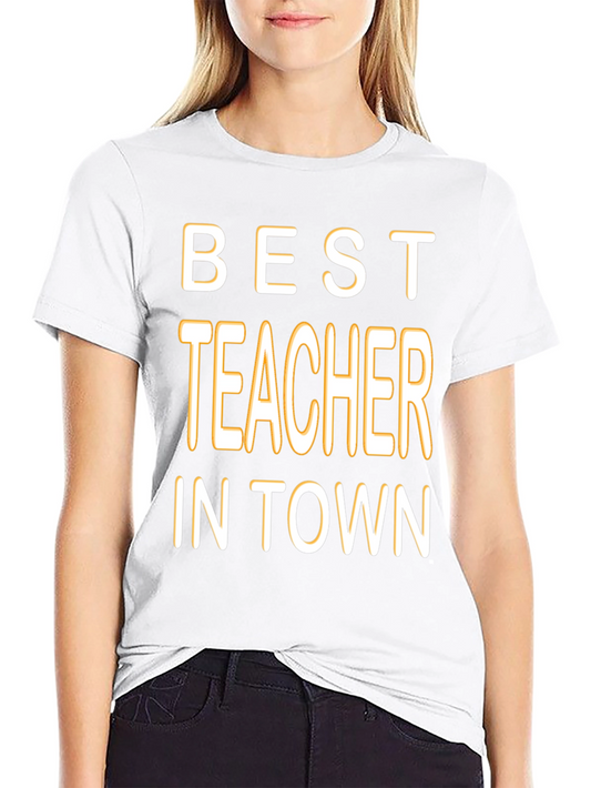 Best Teacher in Town Graphic T-Shirt