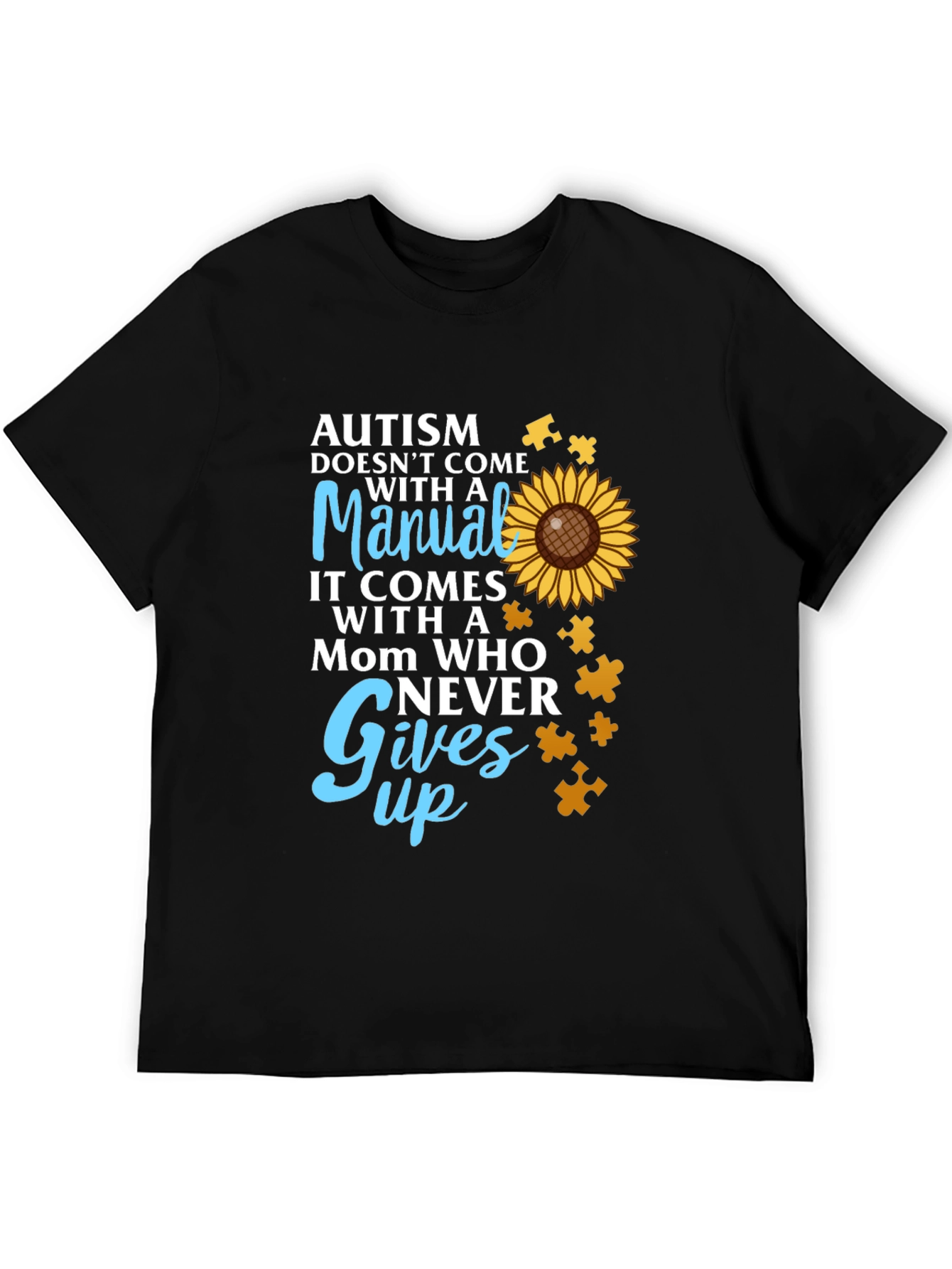 Autism Awareness T-Shirt - Mom Who Never Gives Up