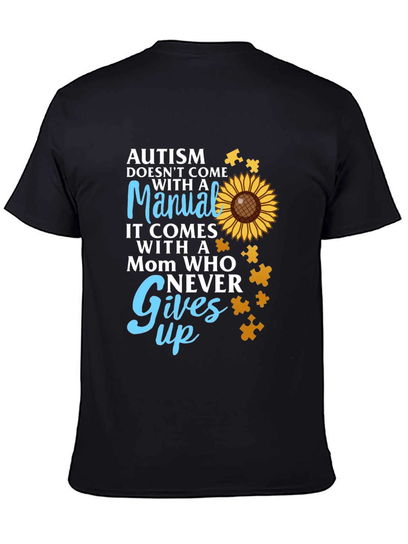 Autism Awareness T-Shirt - Mom Who Never Gives Up