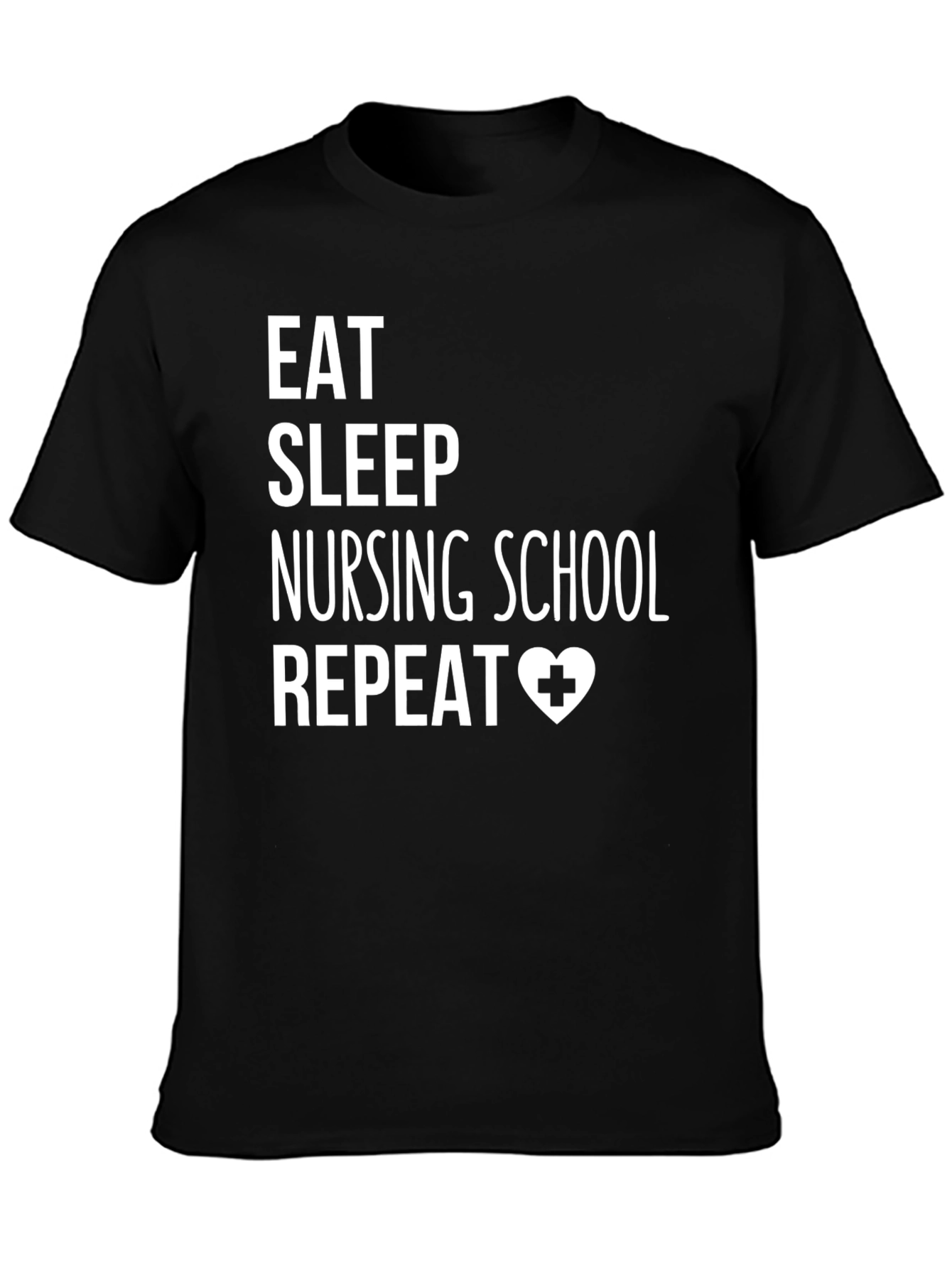 Eat Sleep Nursing School Repeat Graphic Tee