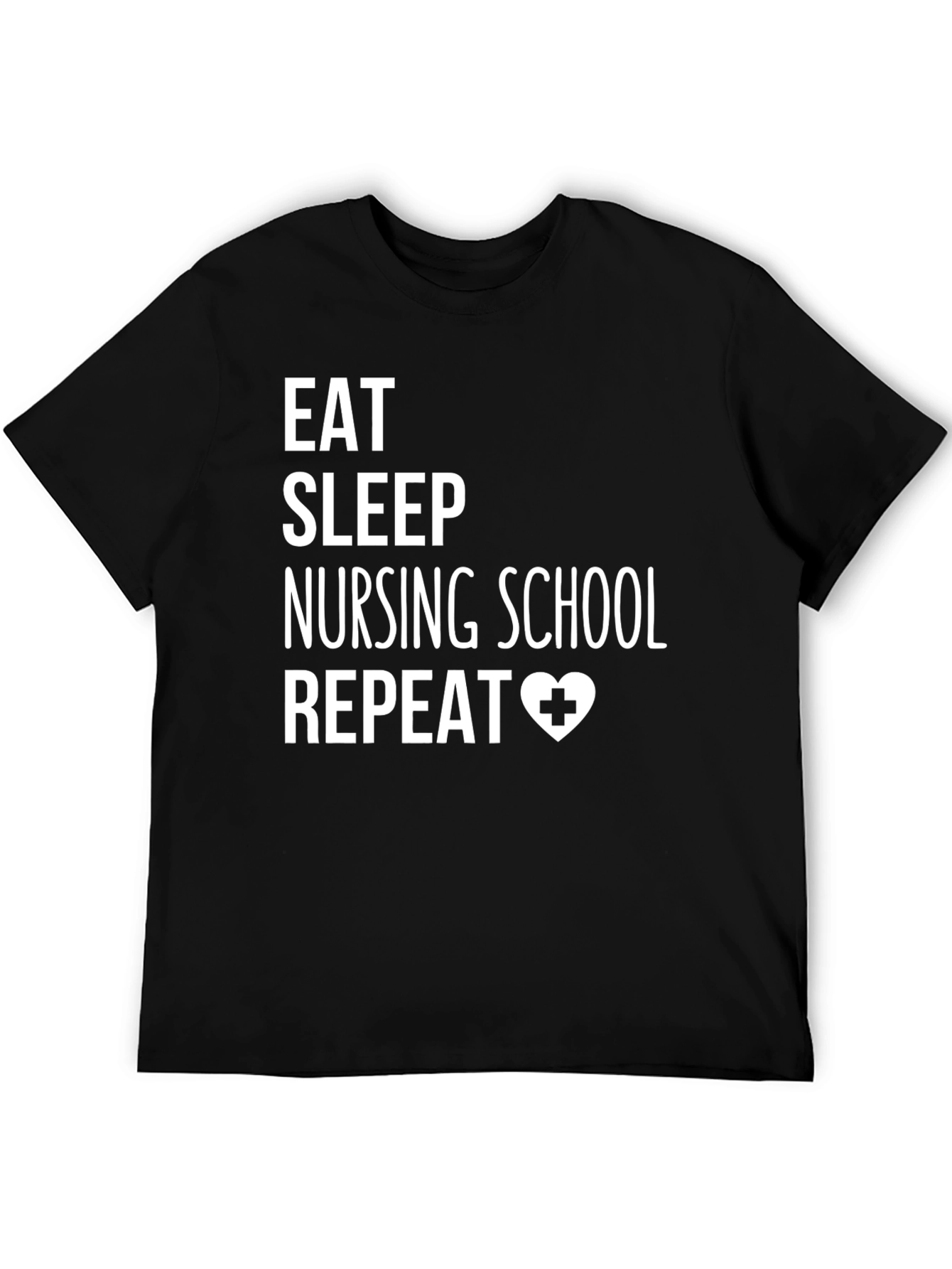 Eat Sleep Nursing School Repeat Graphic Tee