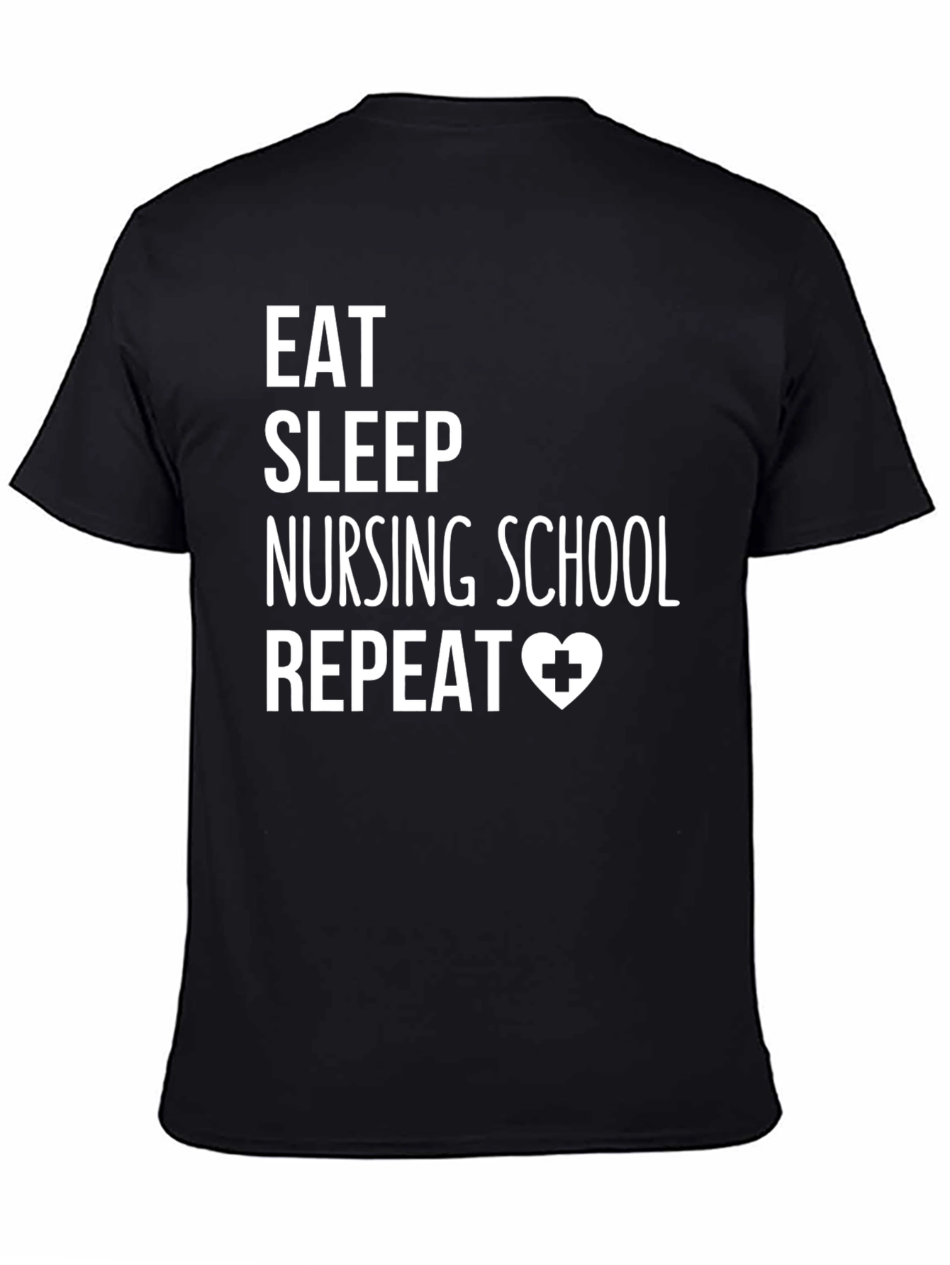 Eat Sleep Nursing School Repeat Graphic Tee