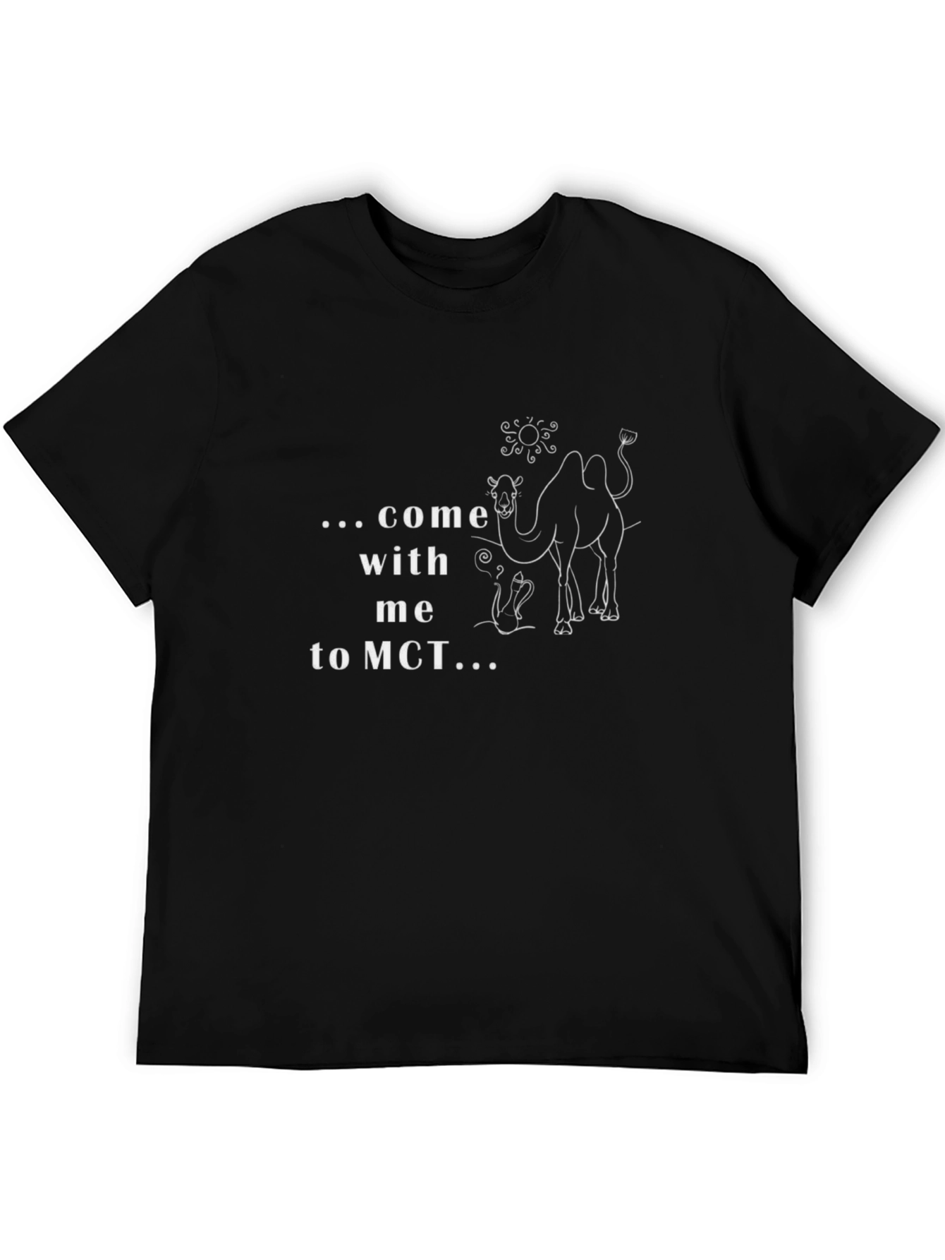 Come with me to MCT Black T-Shirt