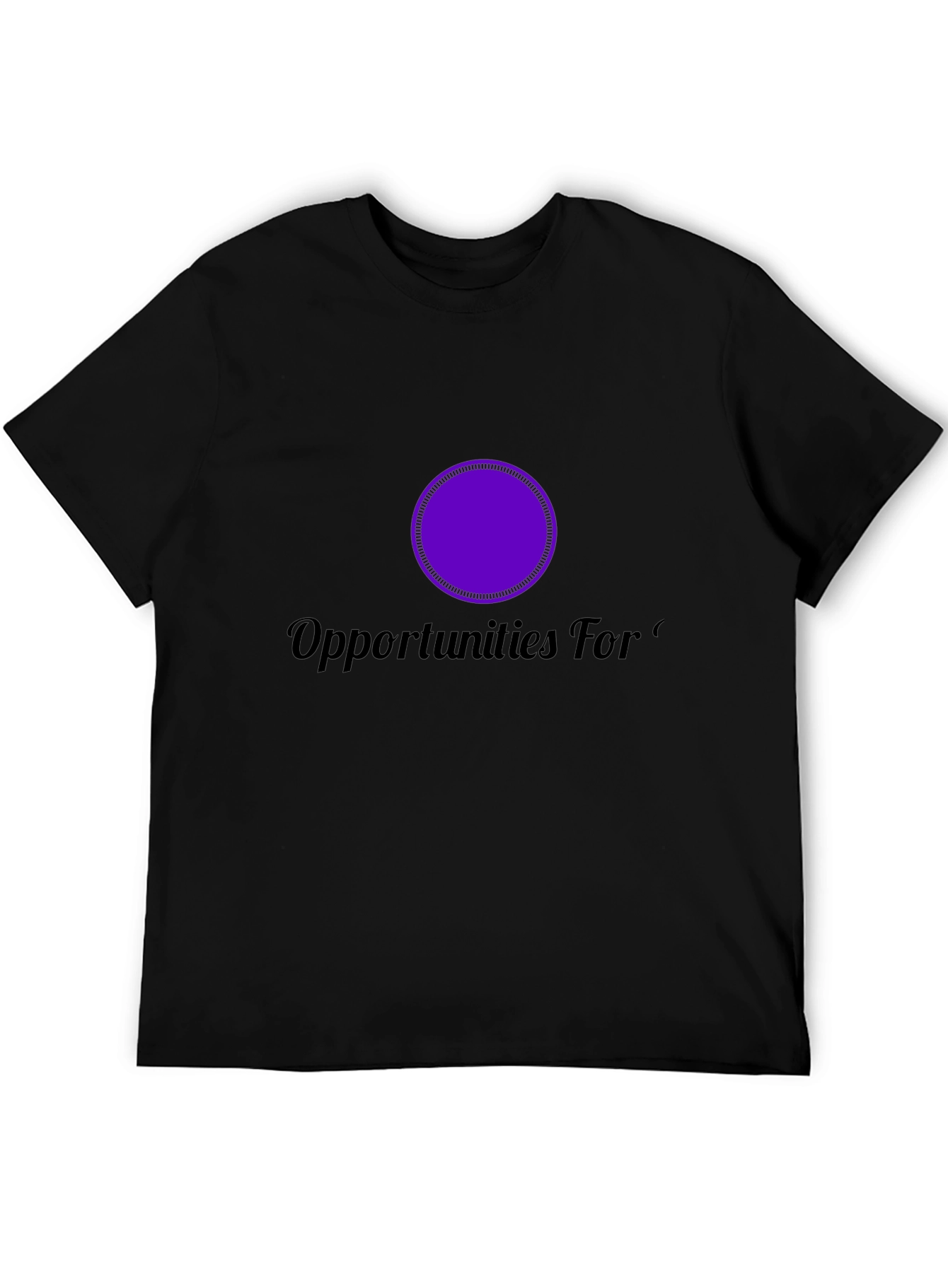 Opportunities For... T-Shirt