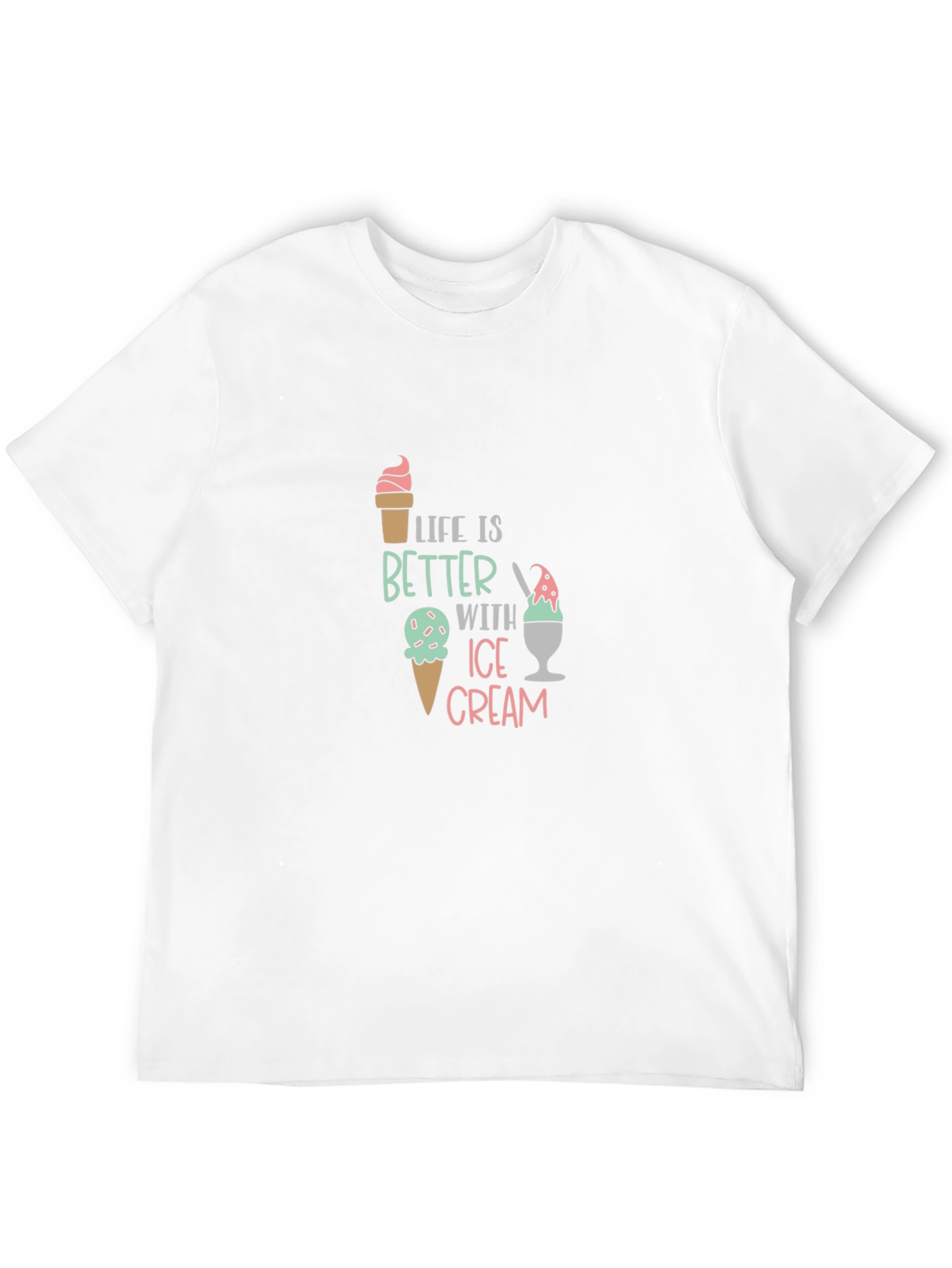 Life is Better With Ice Cream Graphic Tee