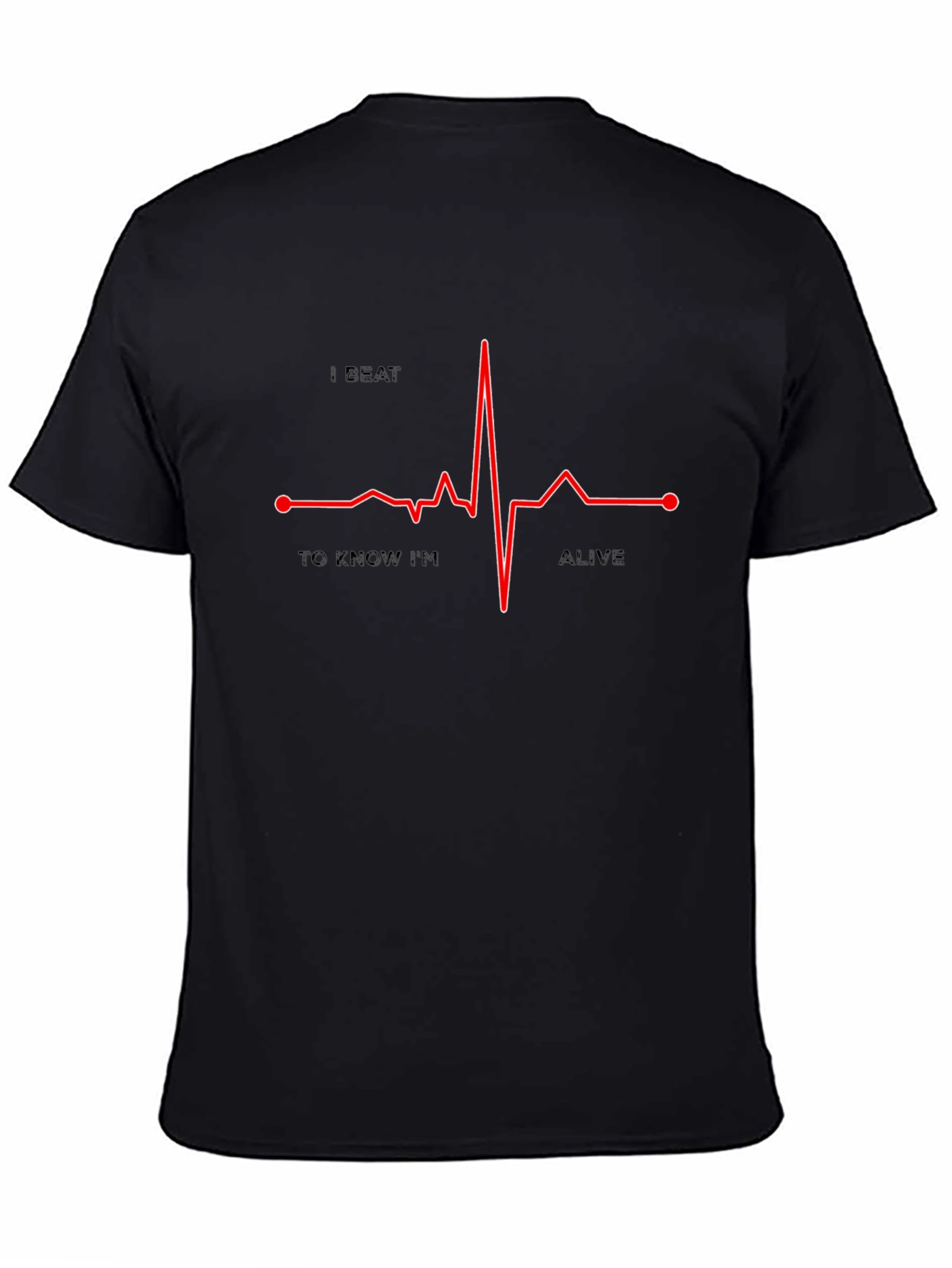 I Beat To Know Im Alive Graphic Tee