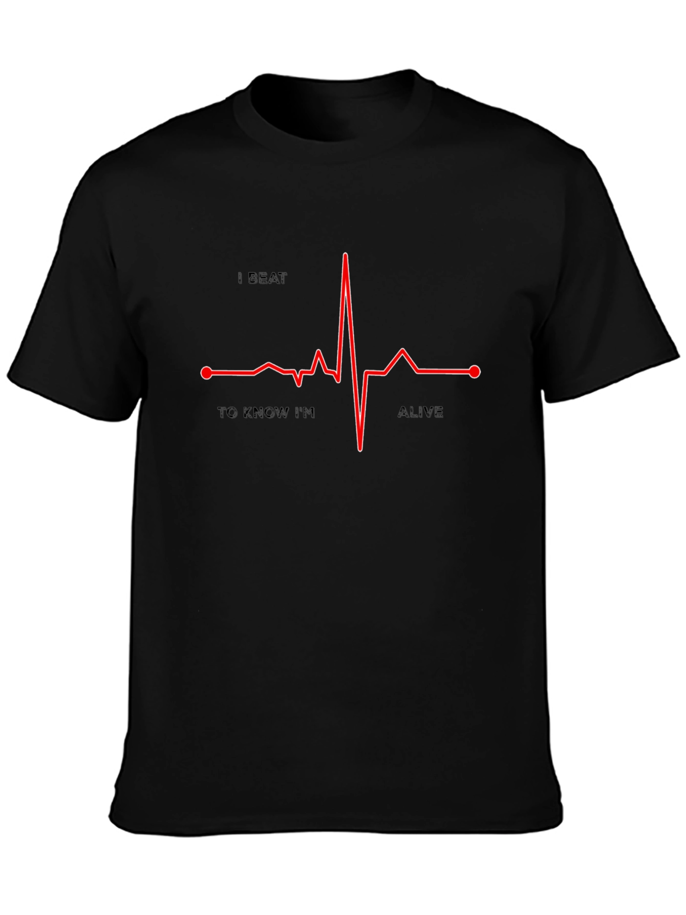 I Beat To Know Im Alive Graphic Tee