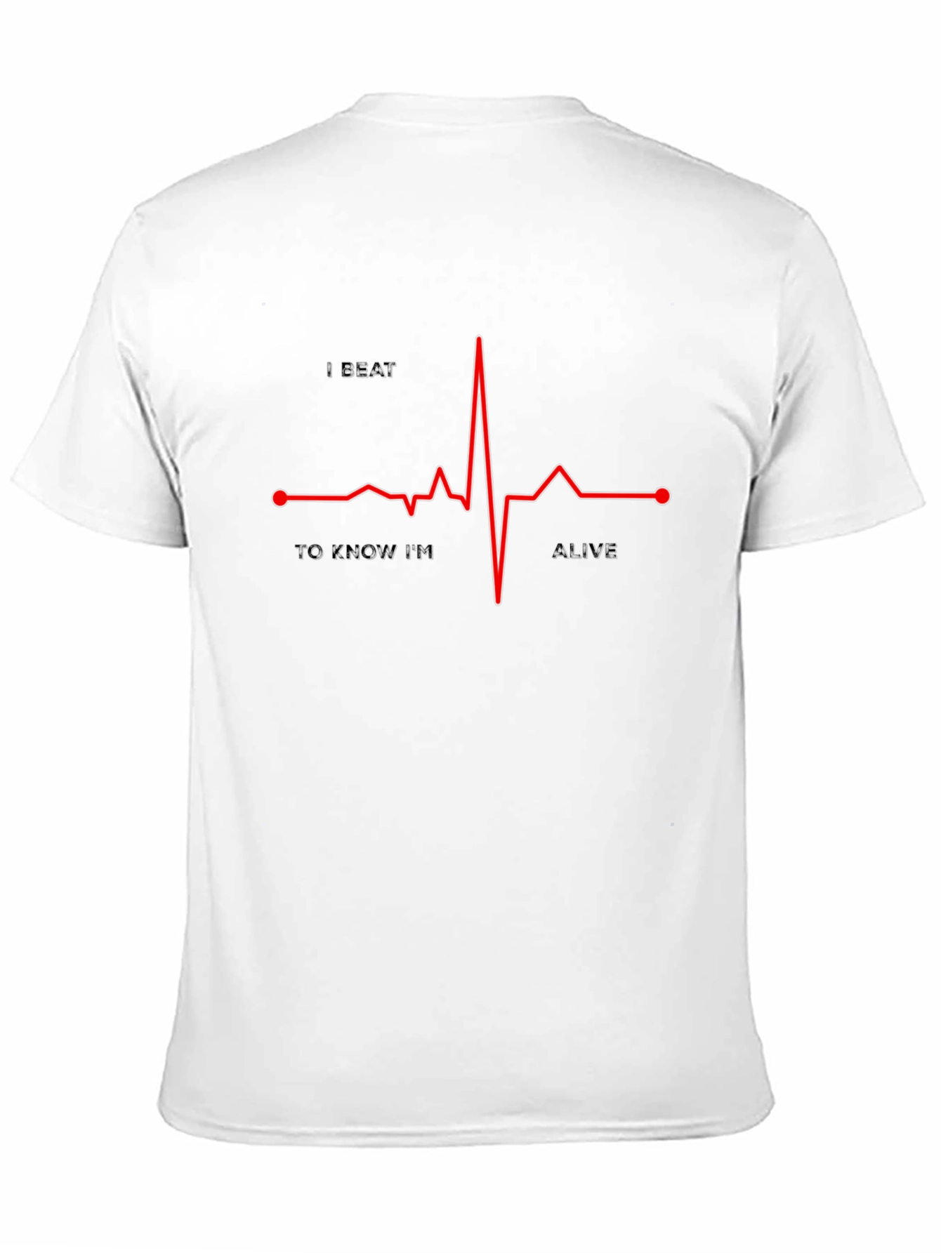 I Beat To Know Im Alive Graphic Tee