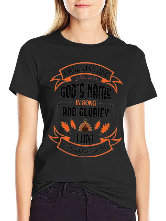 Thanksgiving Praise God T-Shirt