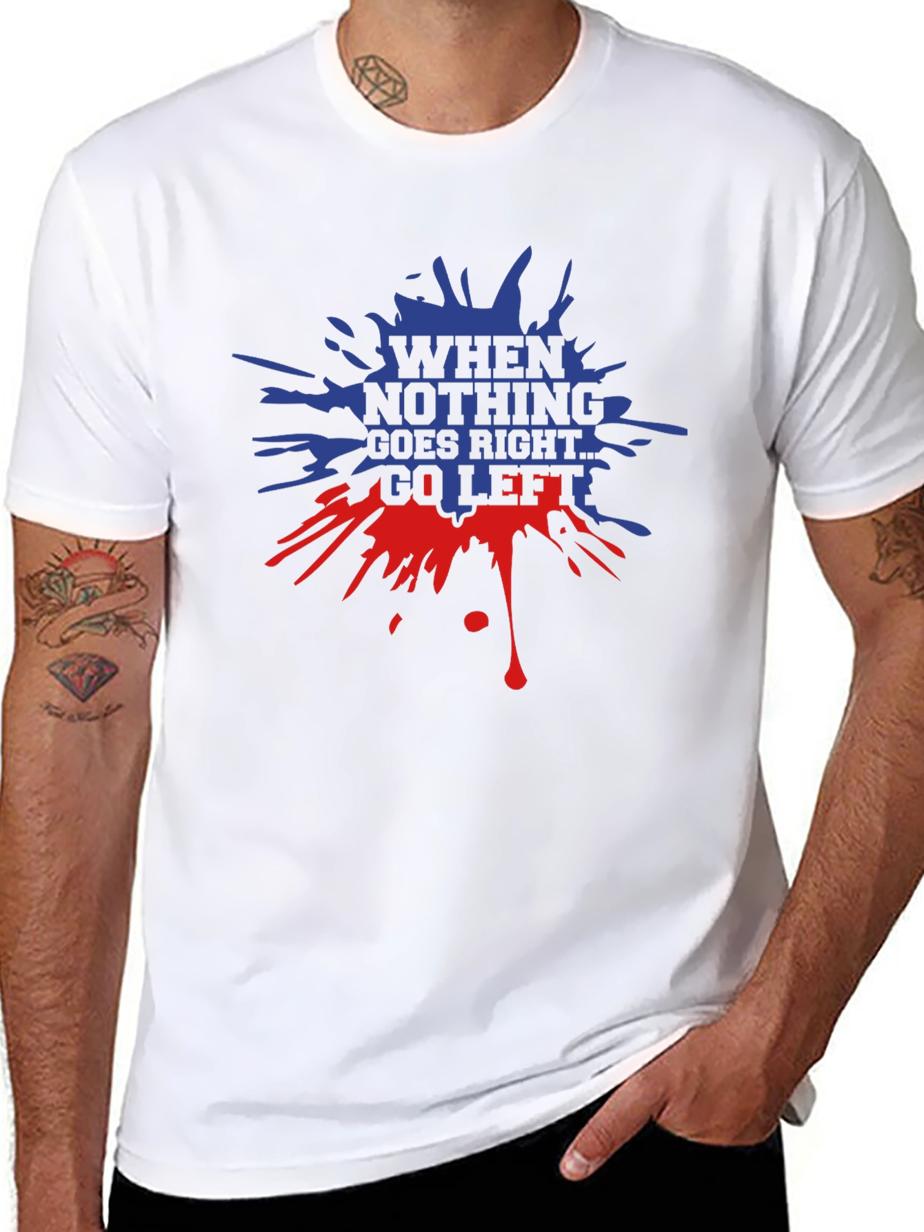When Nothing Goes Right Go Left Graphic T-Shirt
