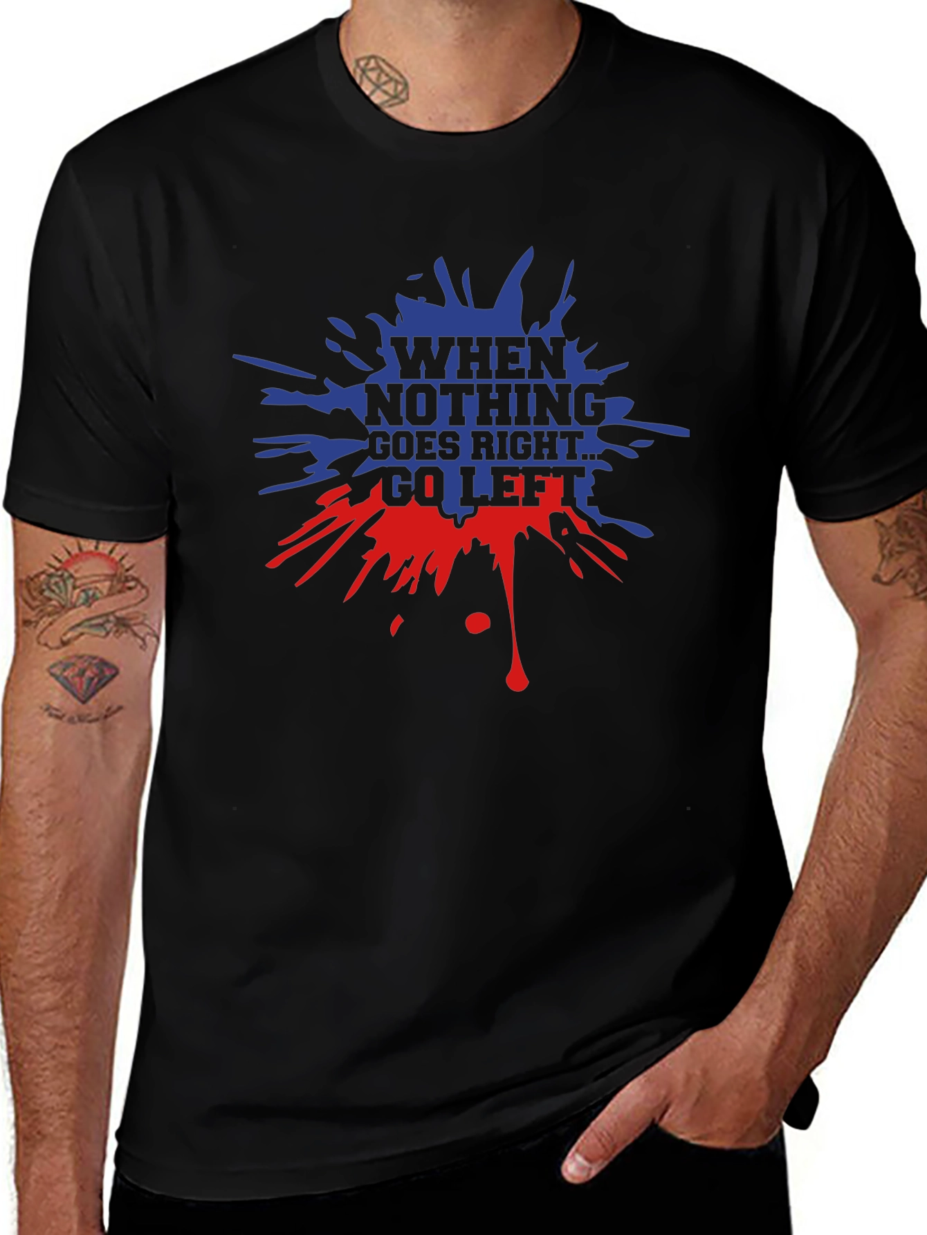 When Nothing Goes Right Go Left Graphic T-Shirt