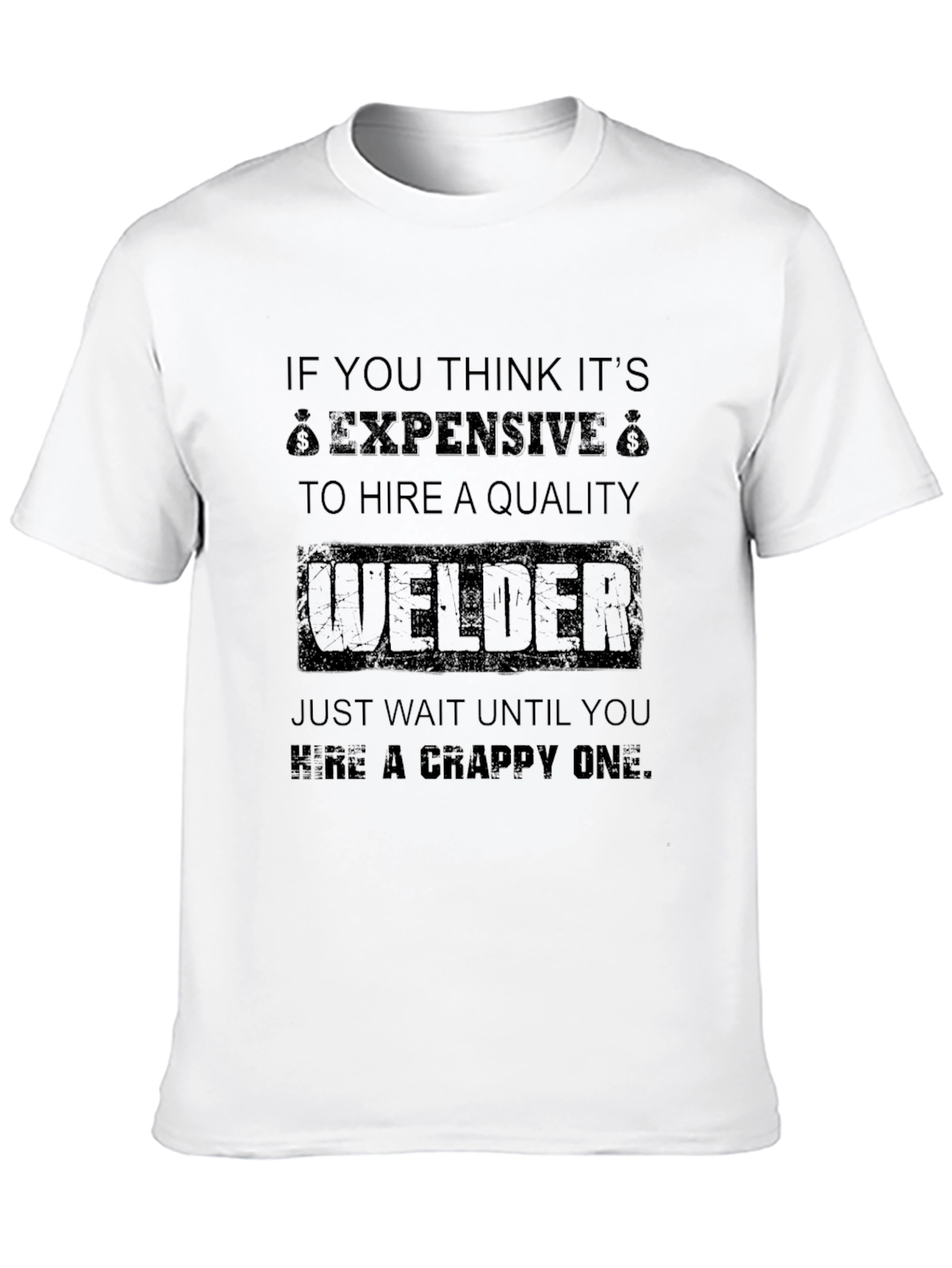 Welder T-Shirt - Quality Welder Apparel