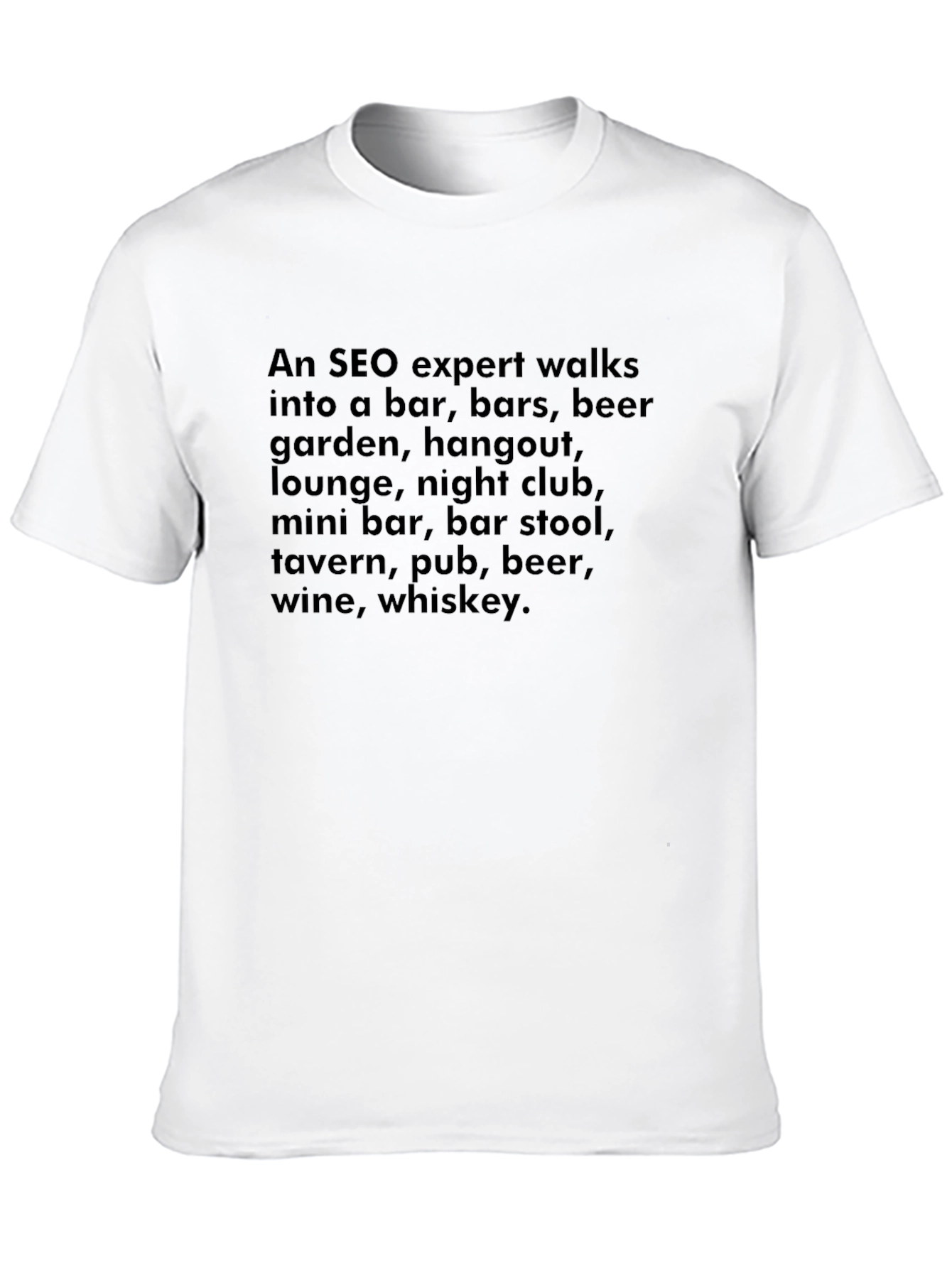 SEO Expert Bar Joke T-Shirt - Funny SEO Gift