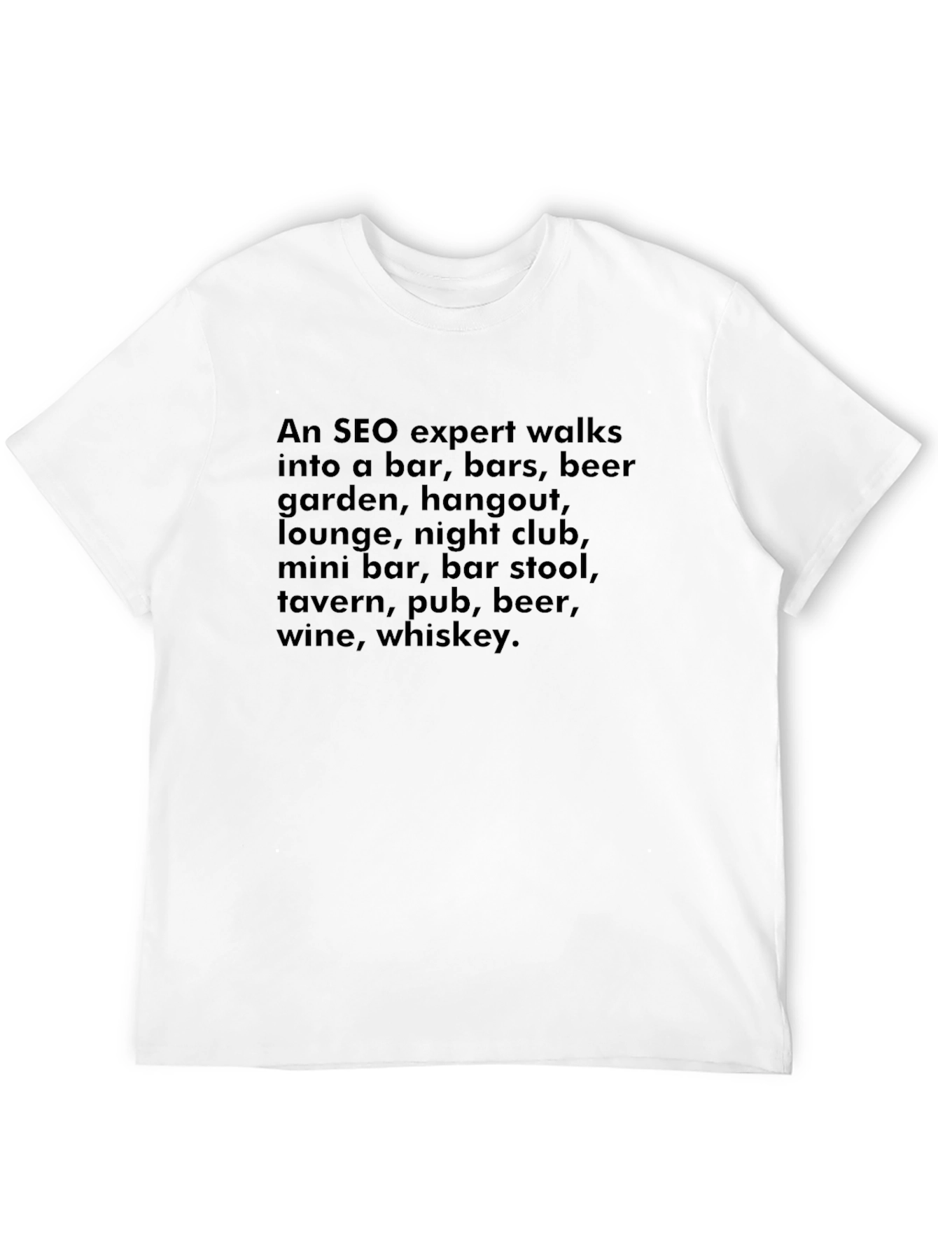 SEO Expert Bar Joke T-Shirt - Funny SEO Gift