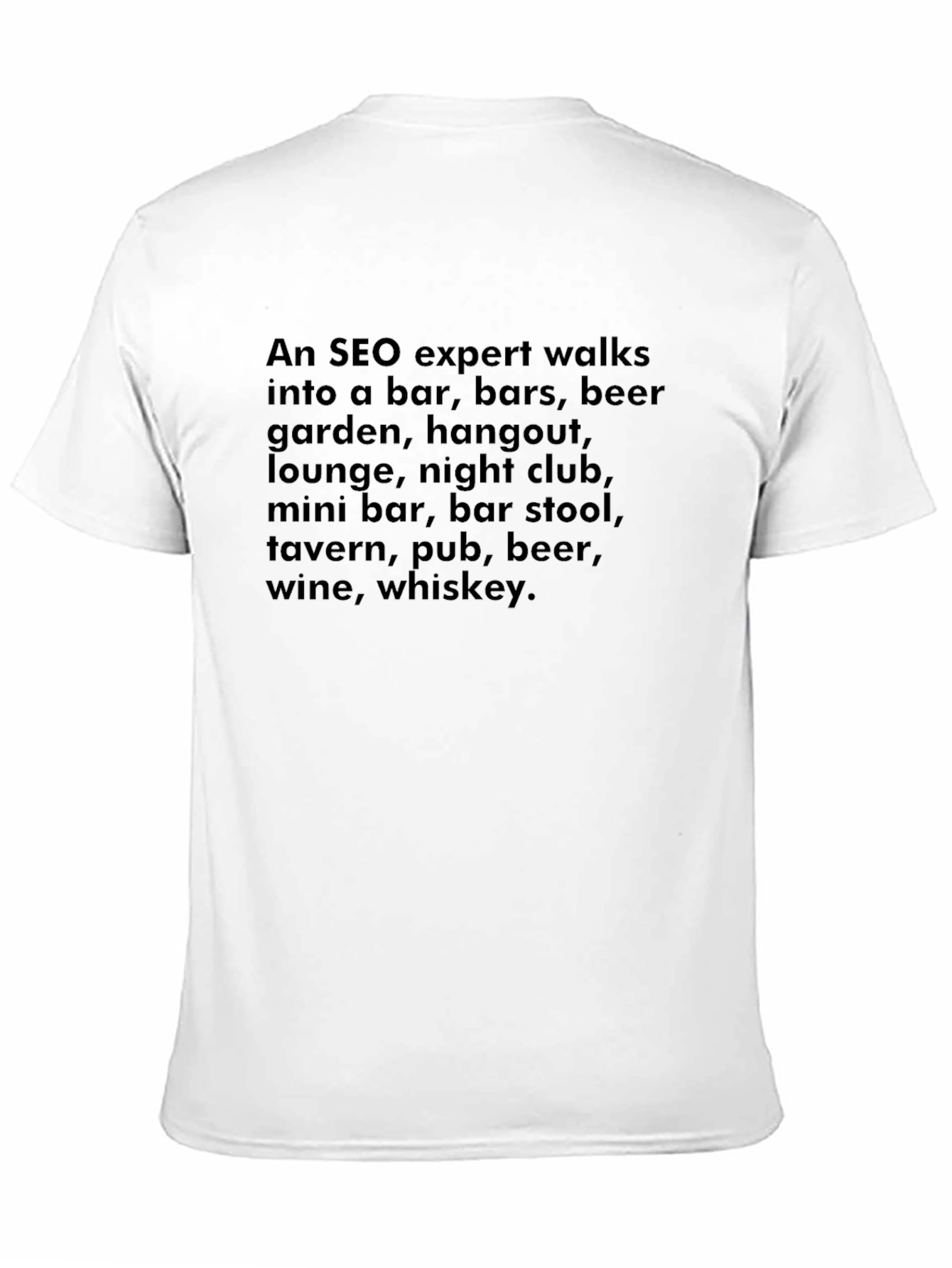SEO Expert Bar Joke T-Shirt - Funny SEO Gift