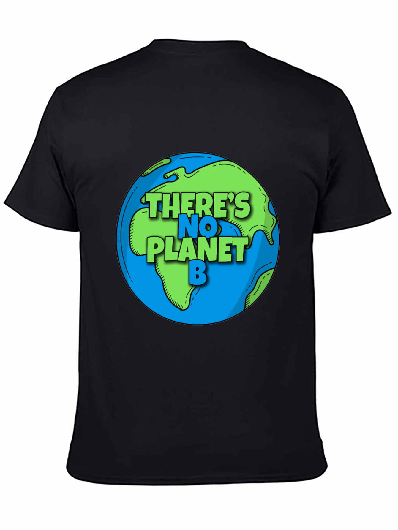 Theres No Planet B Earth Graphic Tee