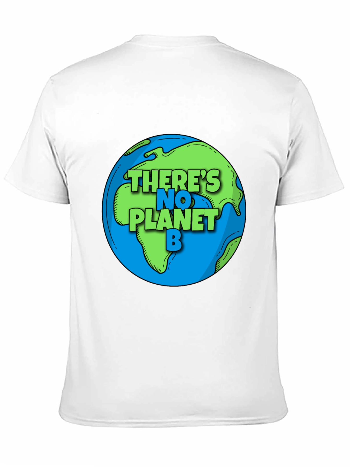 Theres No Planet B Earth Graphic Tee