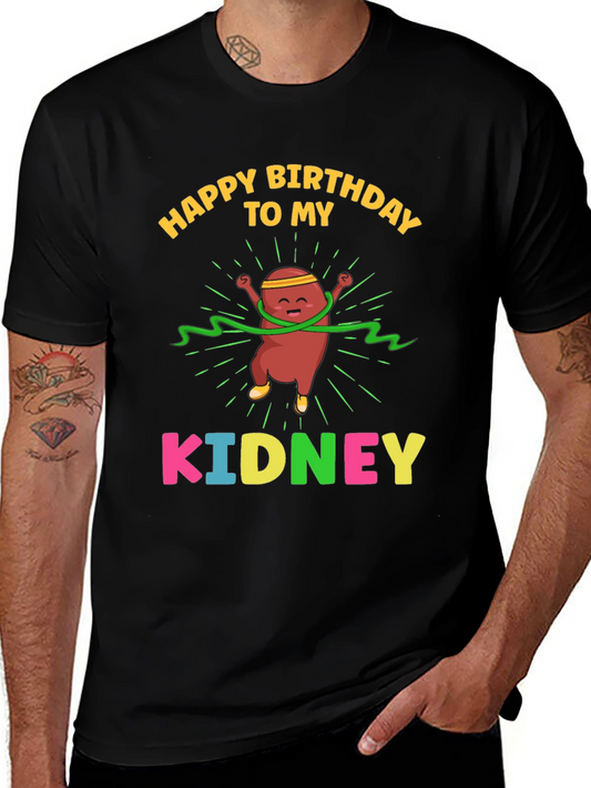 Happy Birthday to My Kidney T-Shirt