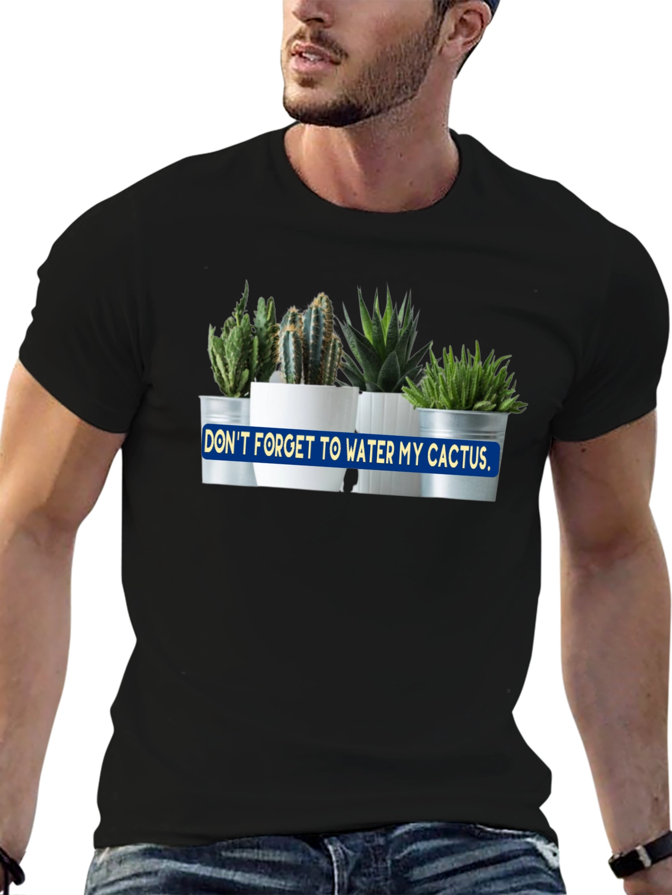 Dont Forget to Water My Cactus Black T-Shirt