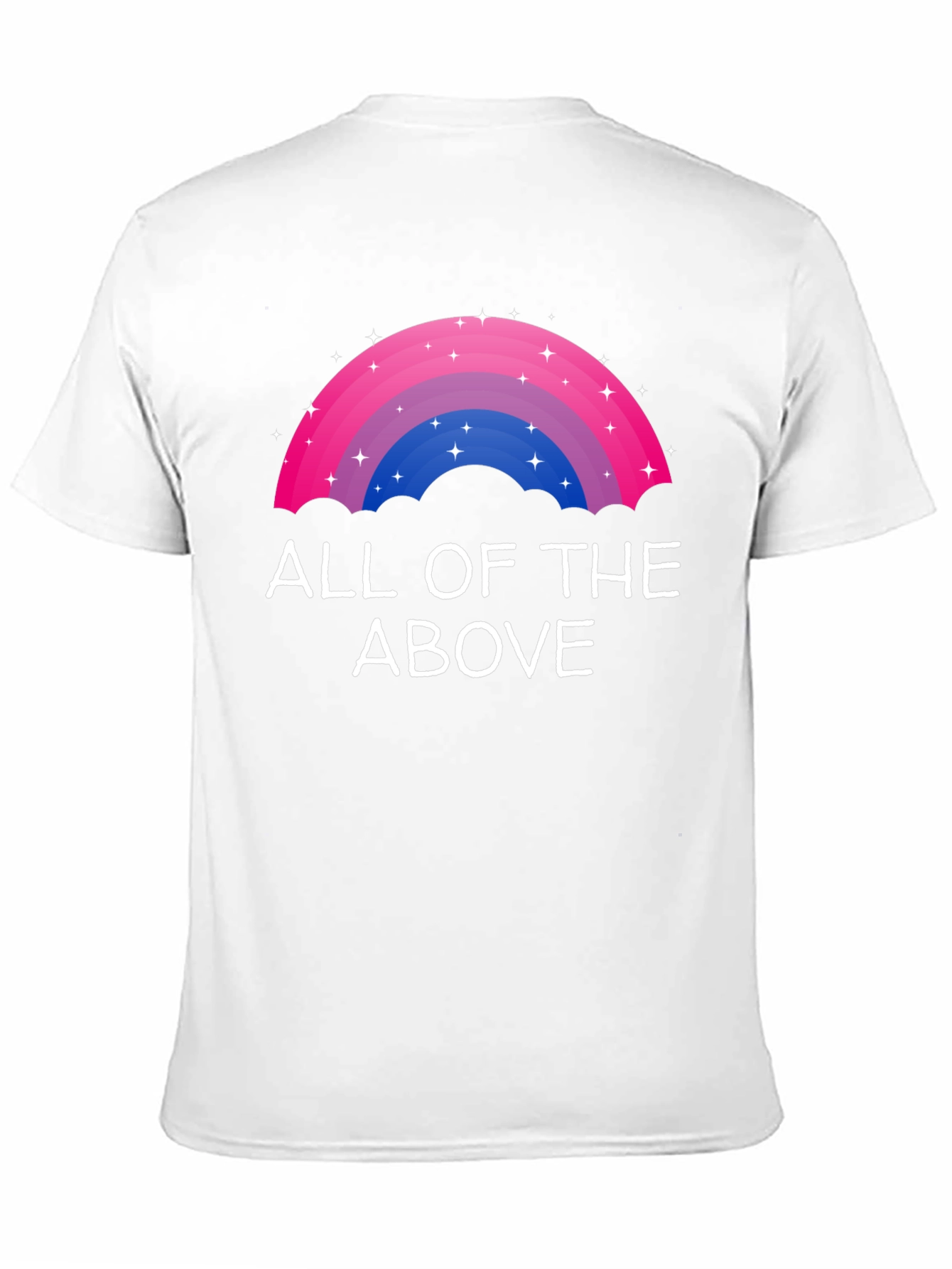 Bisexual Pride Rainbow All of the Above T-Shirt