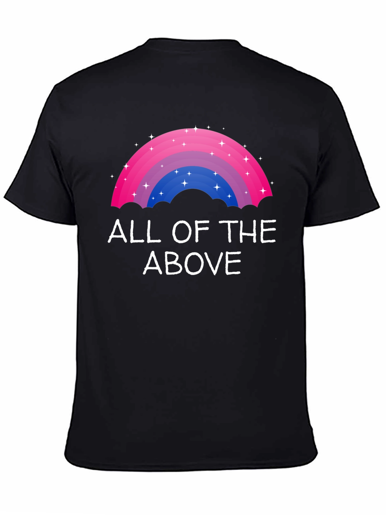Bisexual Pride Rainbow All of the Above T-Shirt