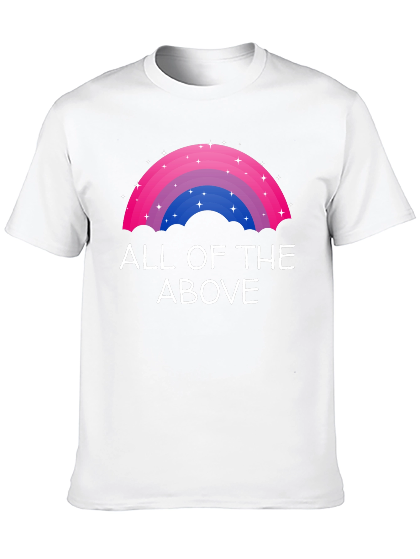 Bisexual Pride Rainbow All of the Above T-Shirt