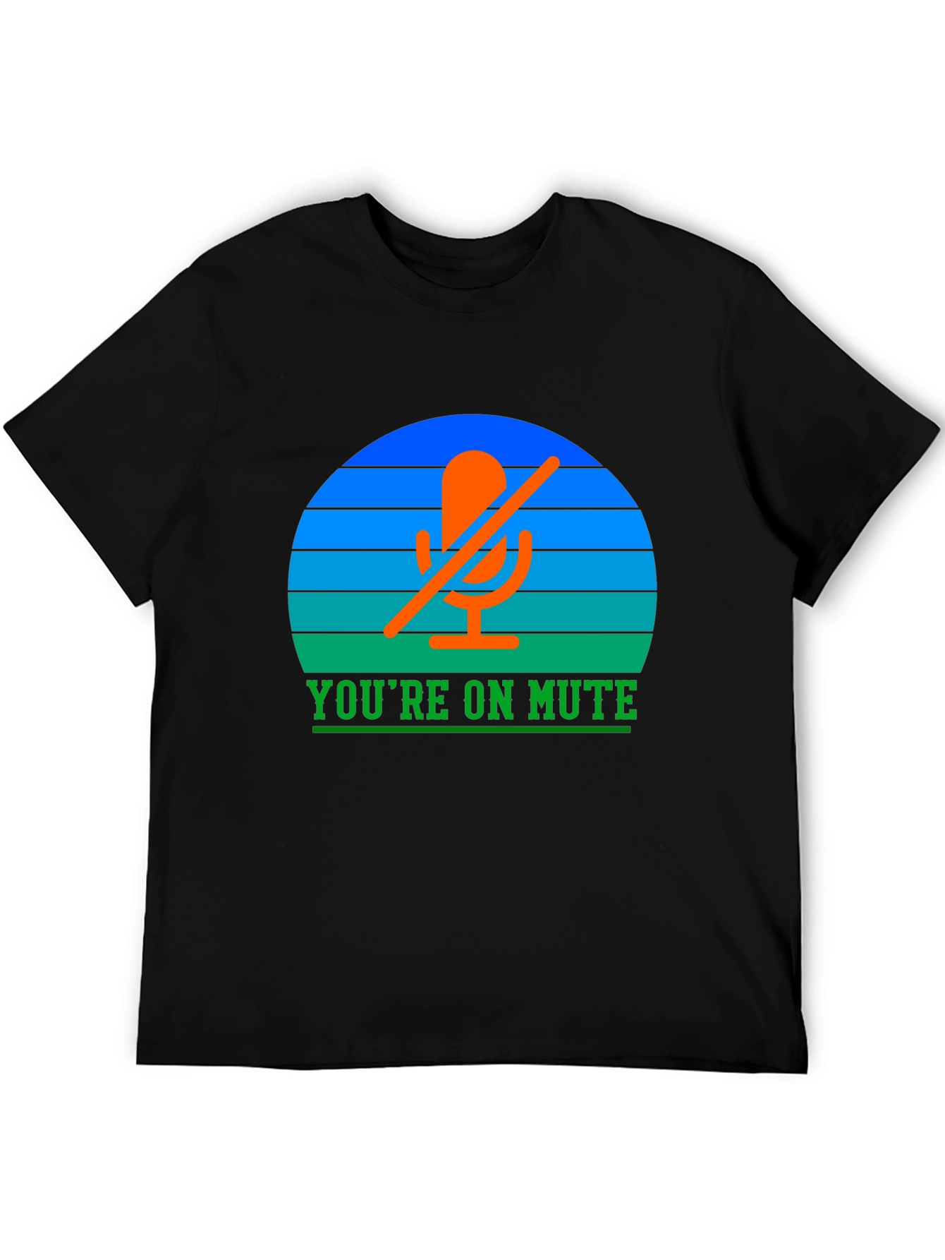 Youre On Mute T-Shirt: Funny Conference Call Tee