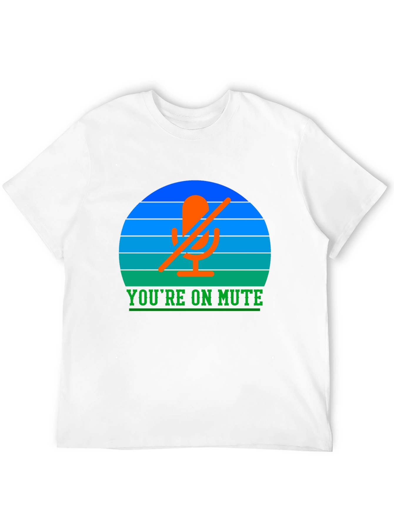 Youre On Mute T-Shirt: Funny Conference Call Tee