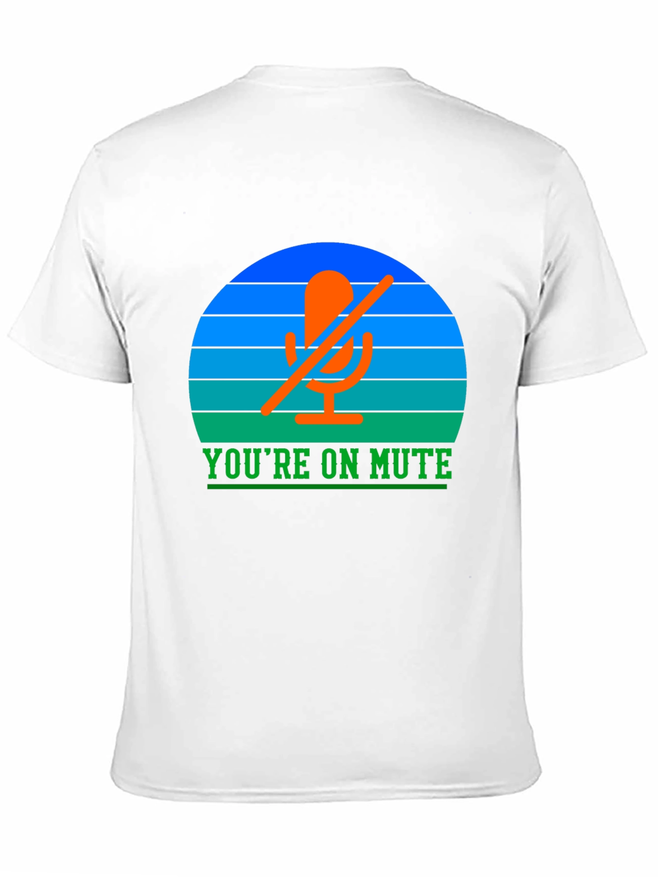 Youre On Mute T-Shirt: Funny Conference Call Tee