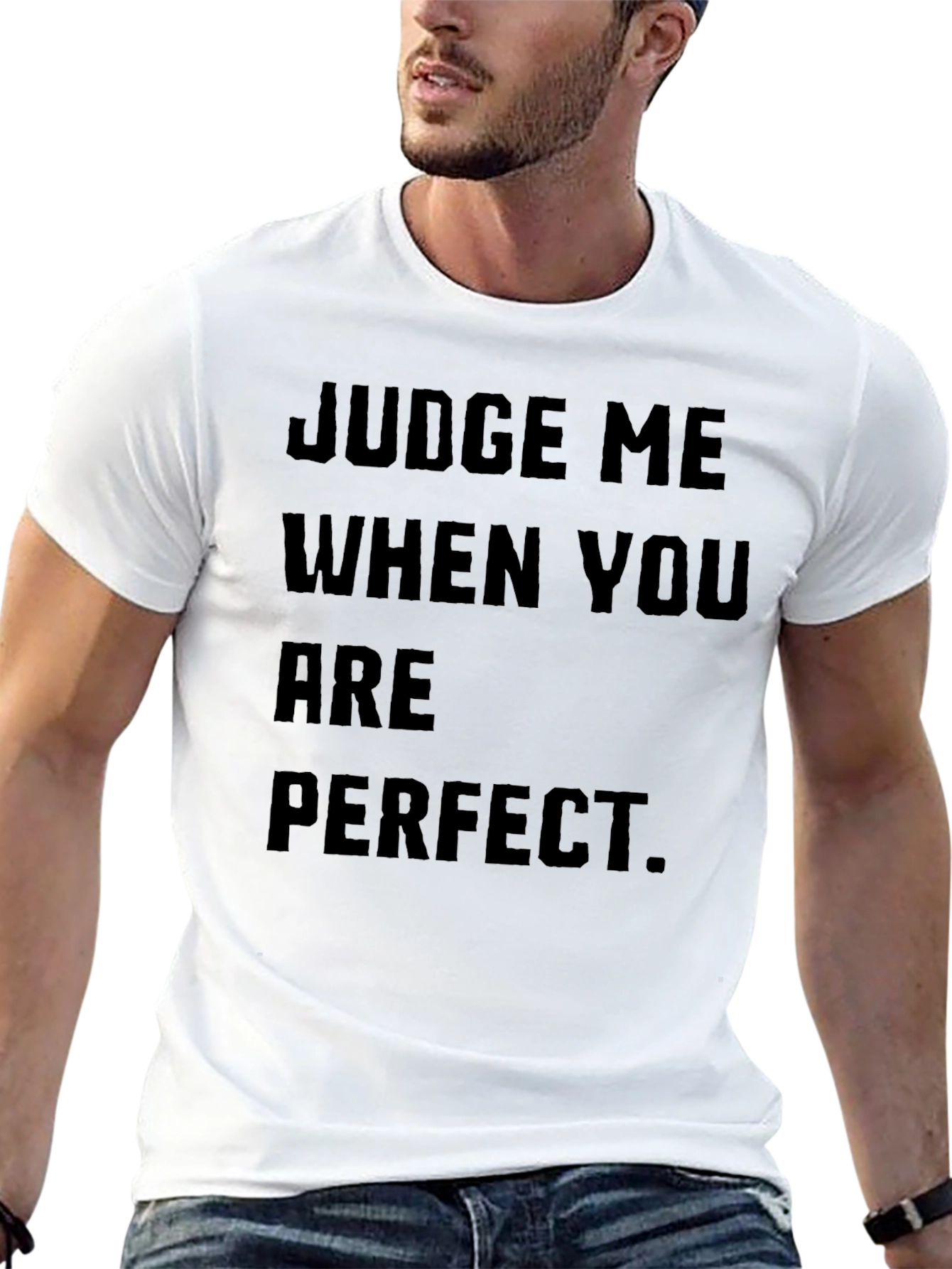Judge Me When You Are Perfect Black T-Shirt