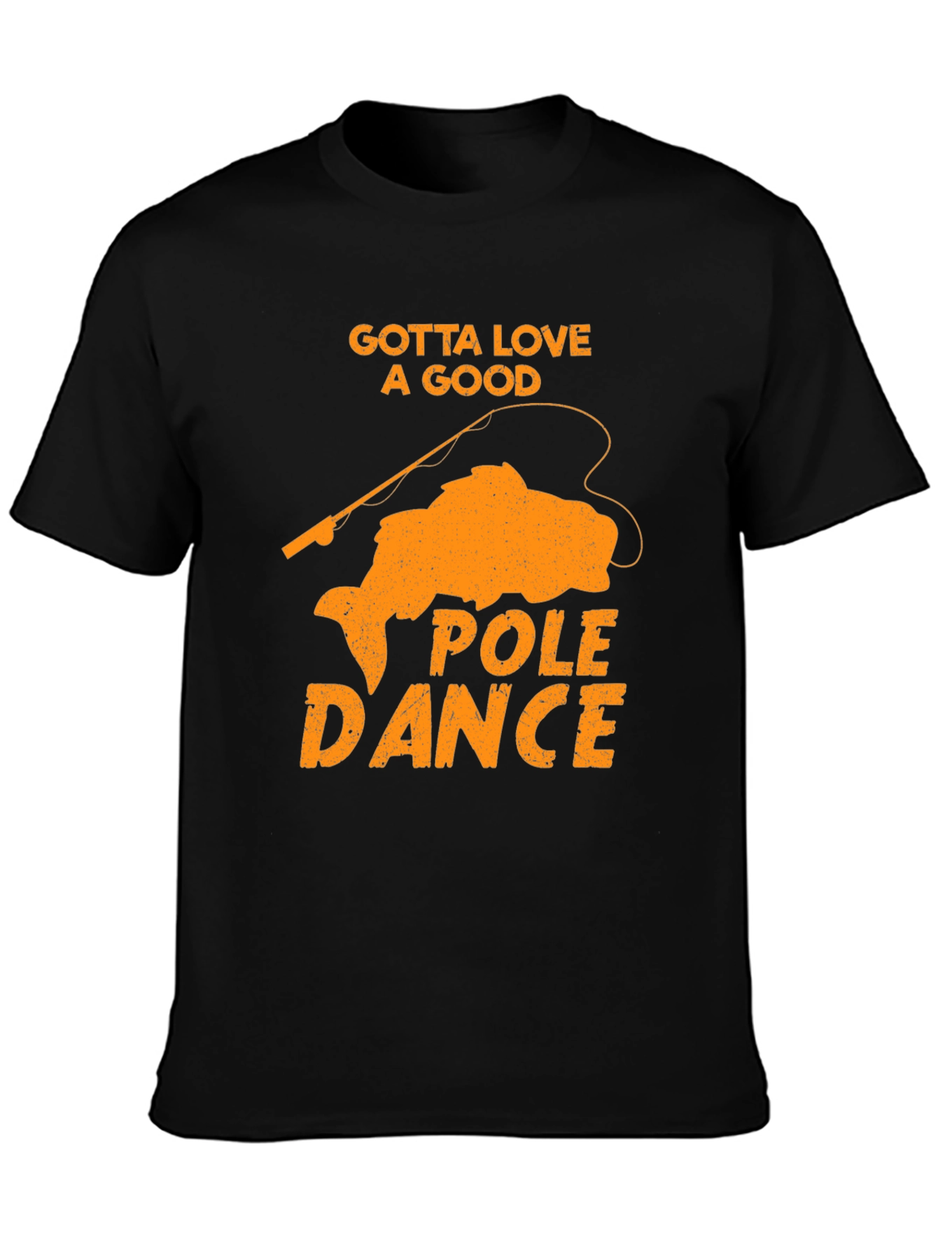 Gotta Love A Good Pole Dance Black Graphic Tee