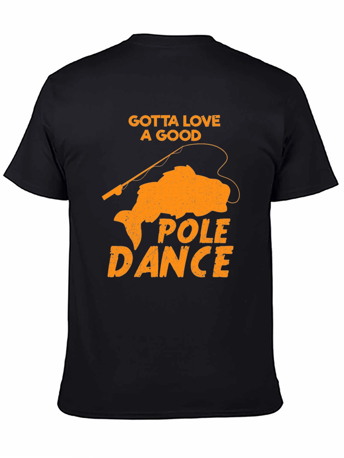 Gotta Love A Good Pole Dance Black Graphic Tee