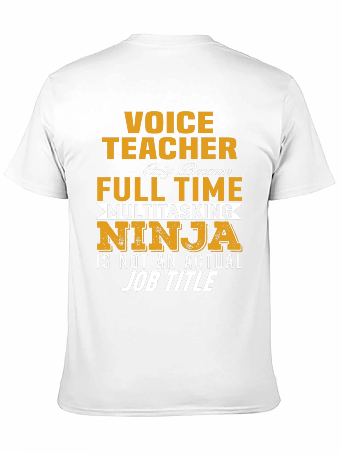 Voice Teacher T-Shirt: Multitasking Ninja