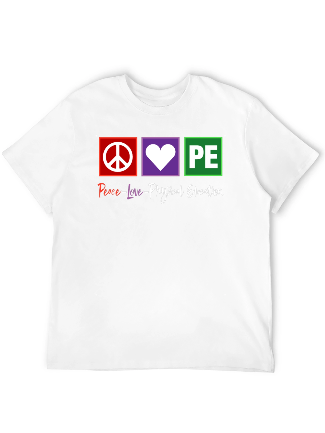 Peace Love Physical Education PE Teacher T-Shirt