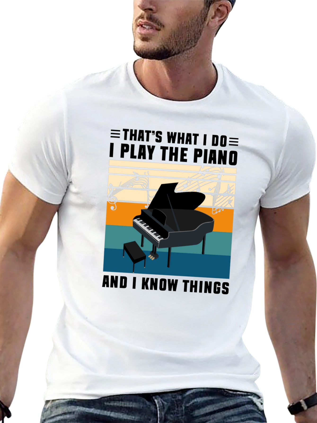 I Play The Piano & Know Things T-Shirt