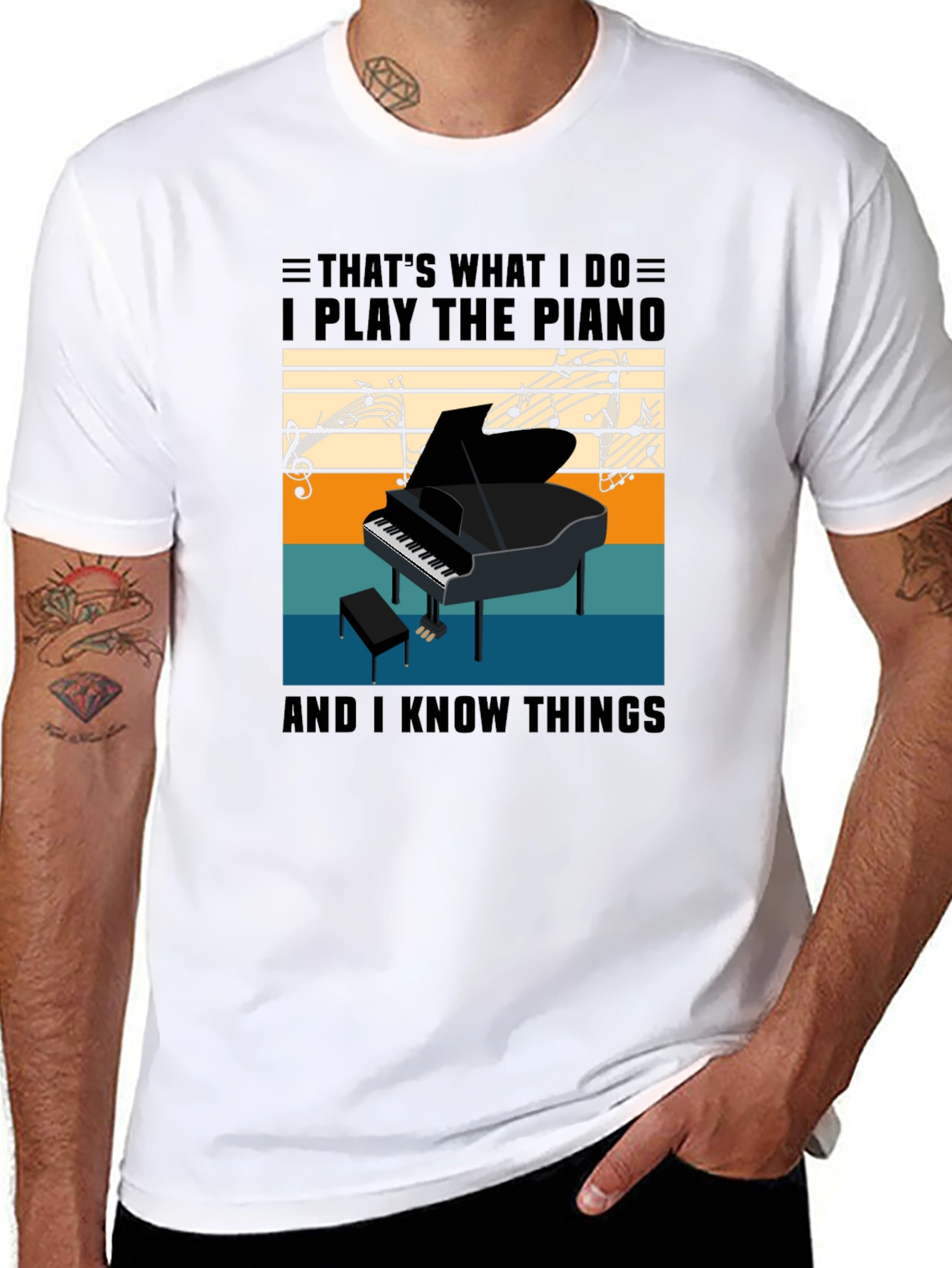 I Play The Piano & Know Things T-Shirt