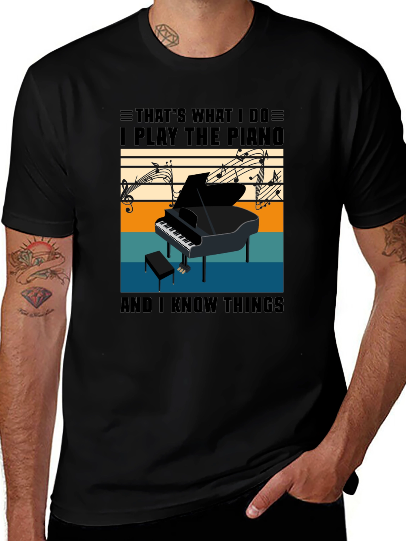 I Play The Piano & Know Things T-Shirt