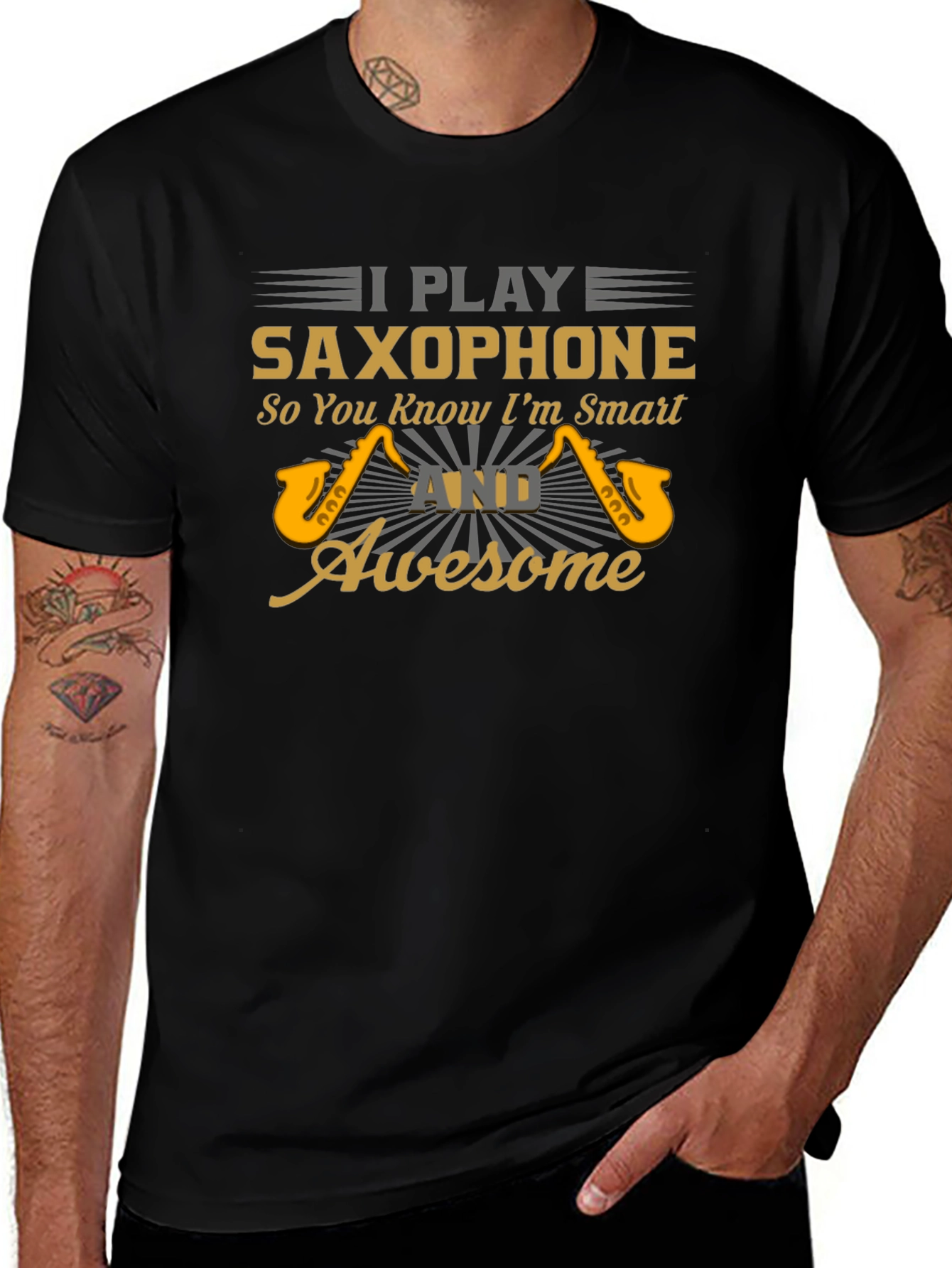 I Play Saxophone Smart & Awesome Graphic T-Shirt