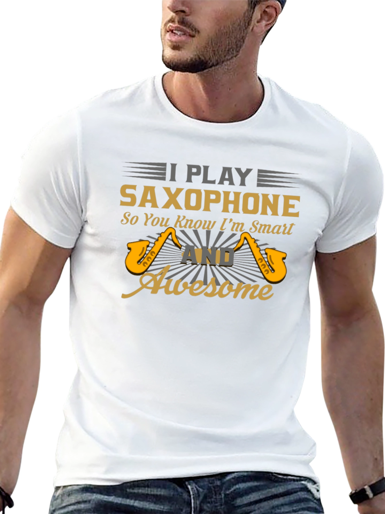 I Play Saxophone Smart & Awesome Graphic T-Shirt