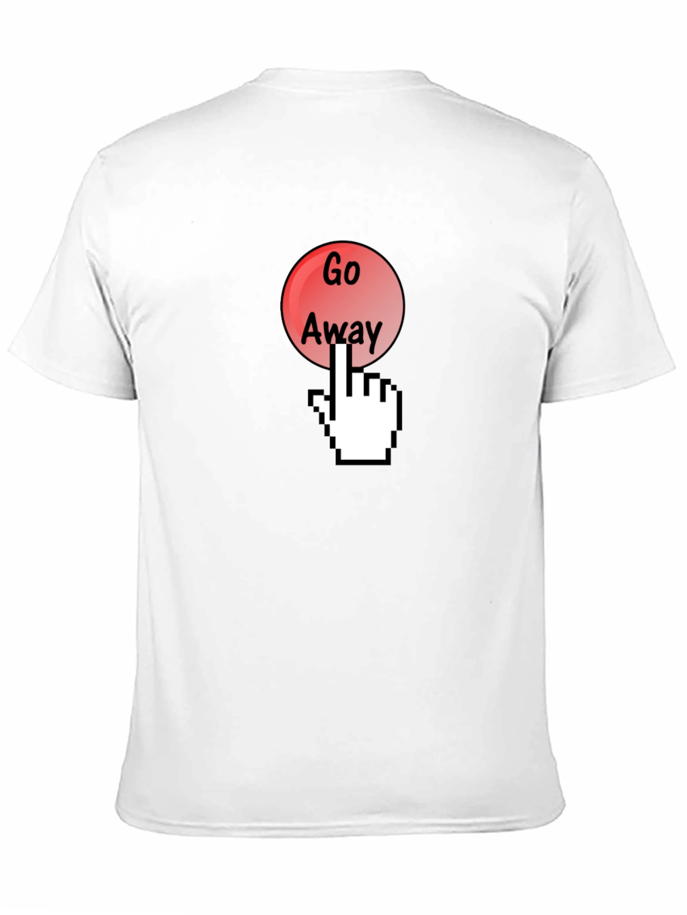 Go Away Funny Graphic T-Shirt