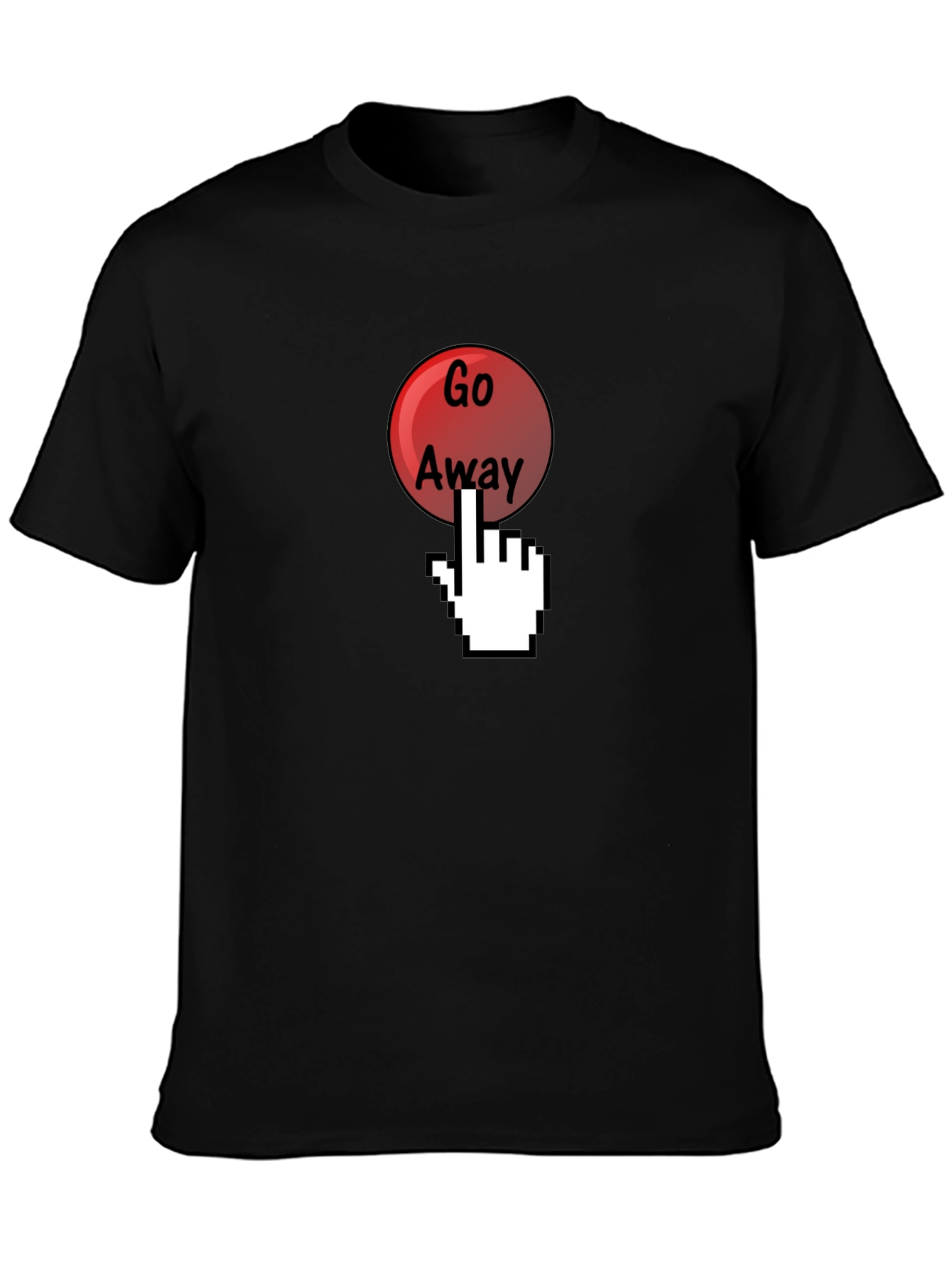 Go Away Funny Graphic T-Shirt