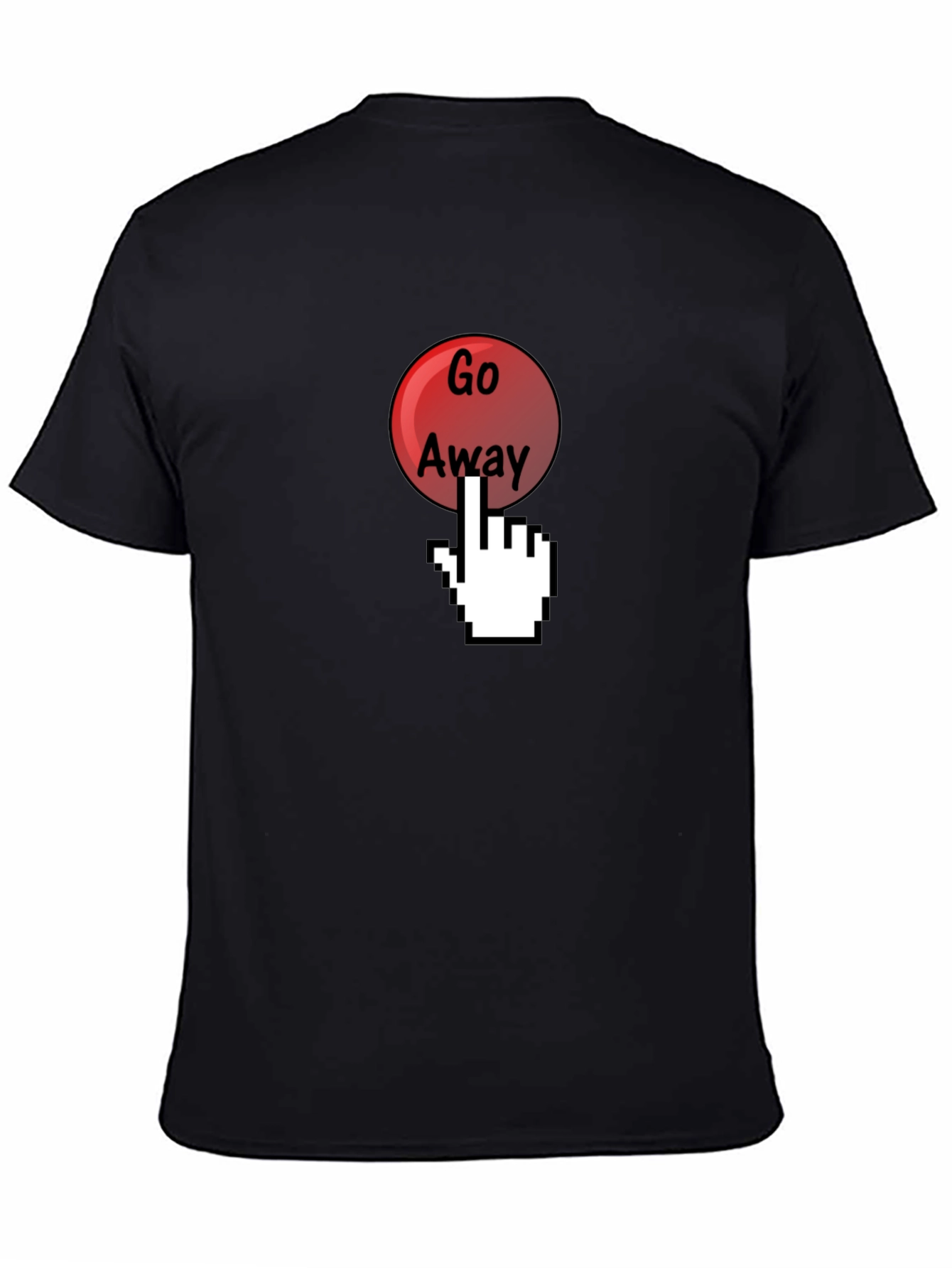 Go Away Funny Graphic T-Shirt