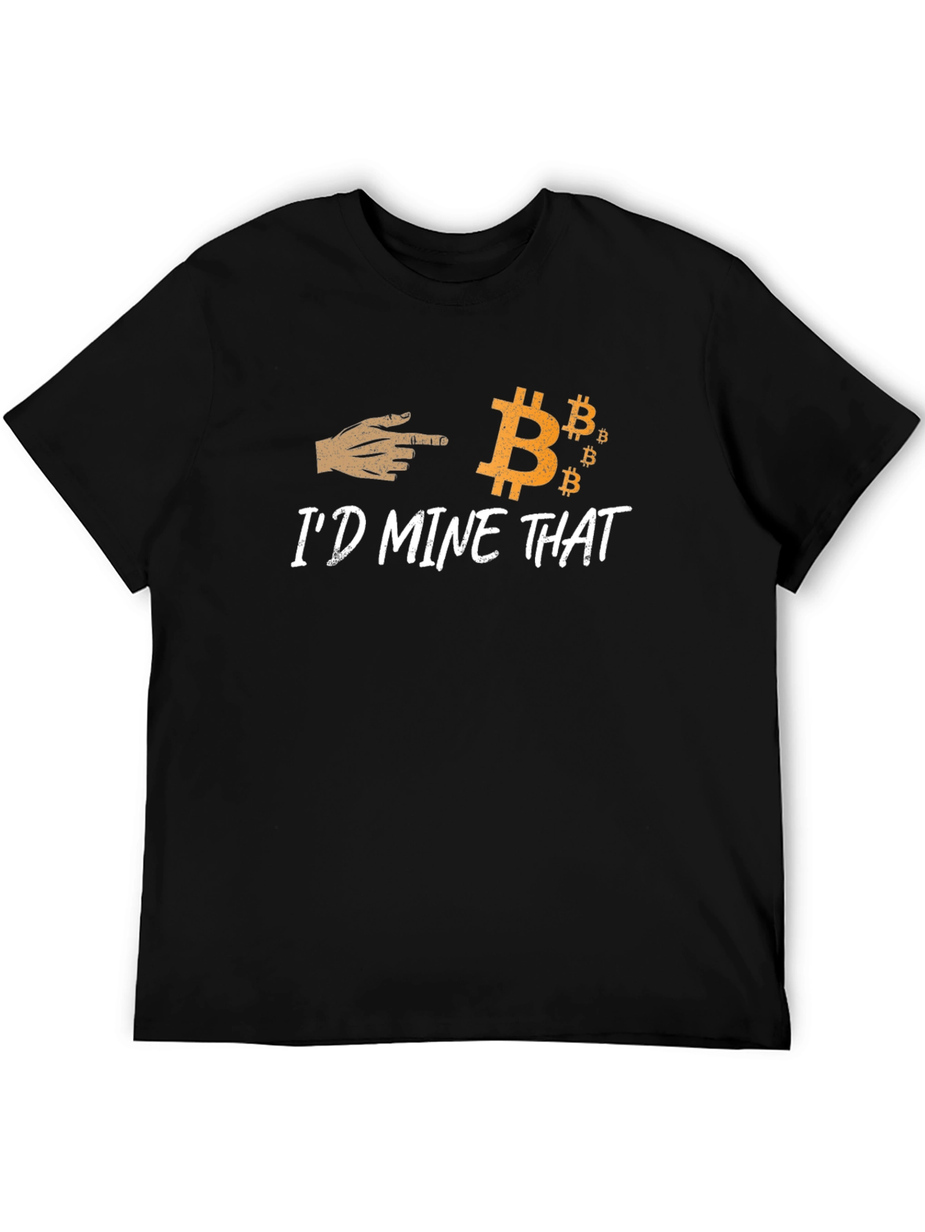 Id Mine That Bitcoin Graphic Tee