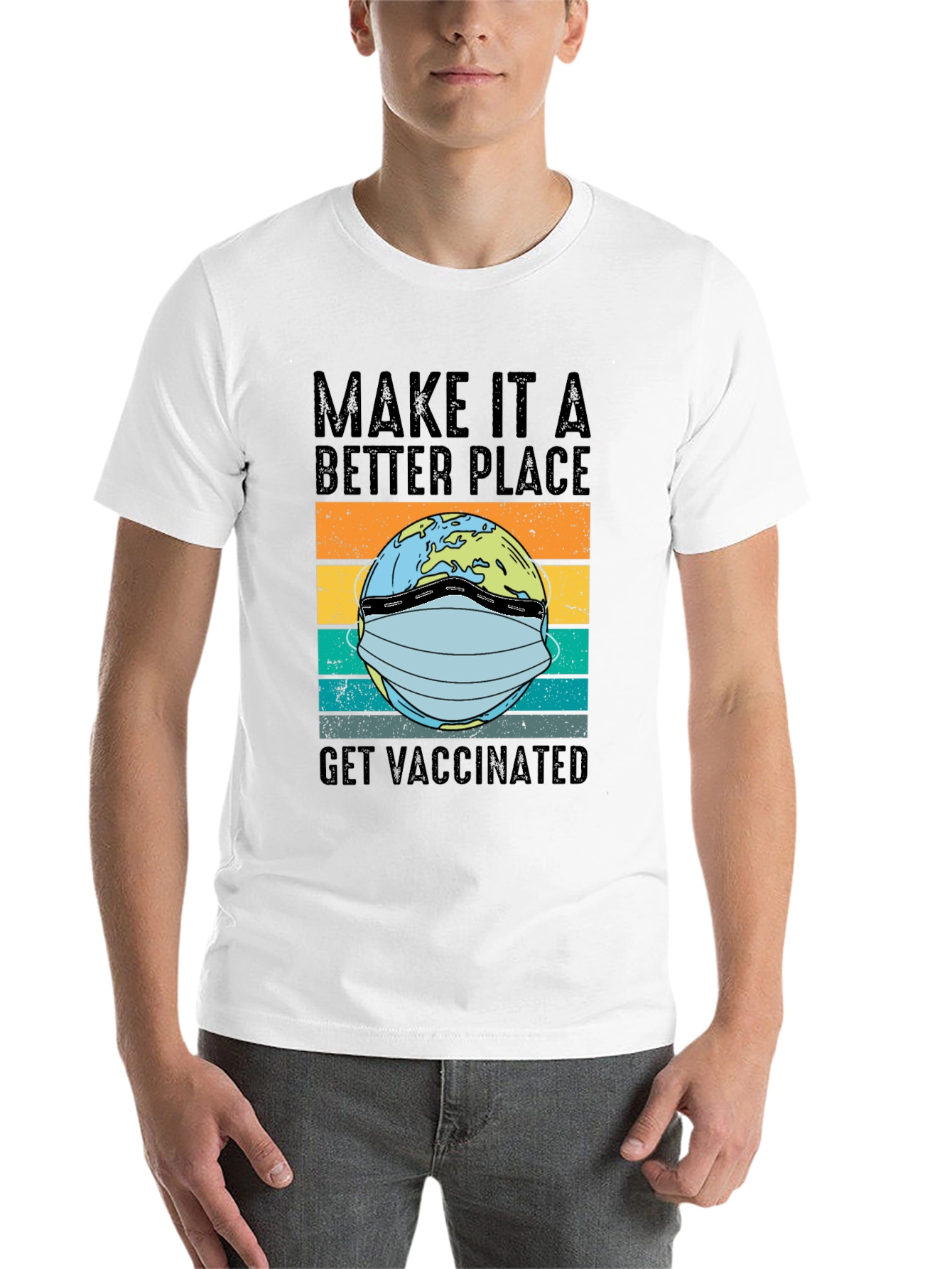 Better Place Earth Get Vaccinated T-Shirt