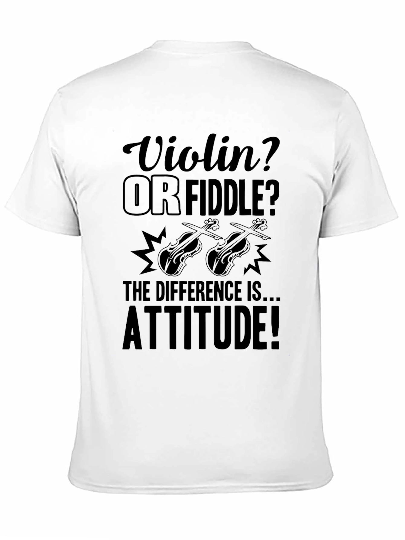Violin or Fiddle T-Shirt - Attitude Design