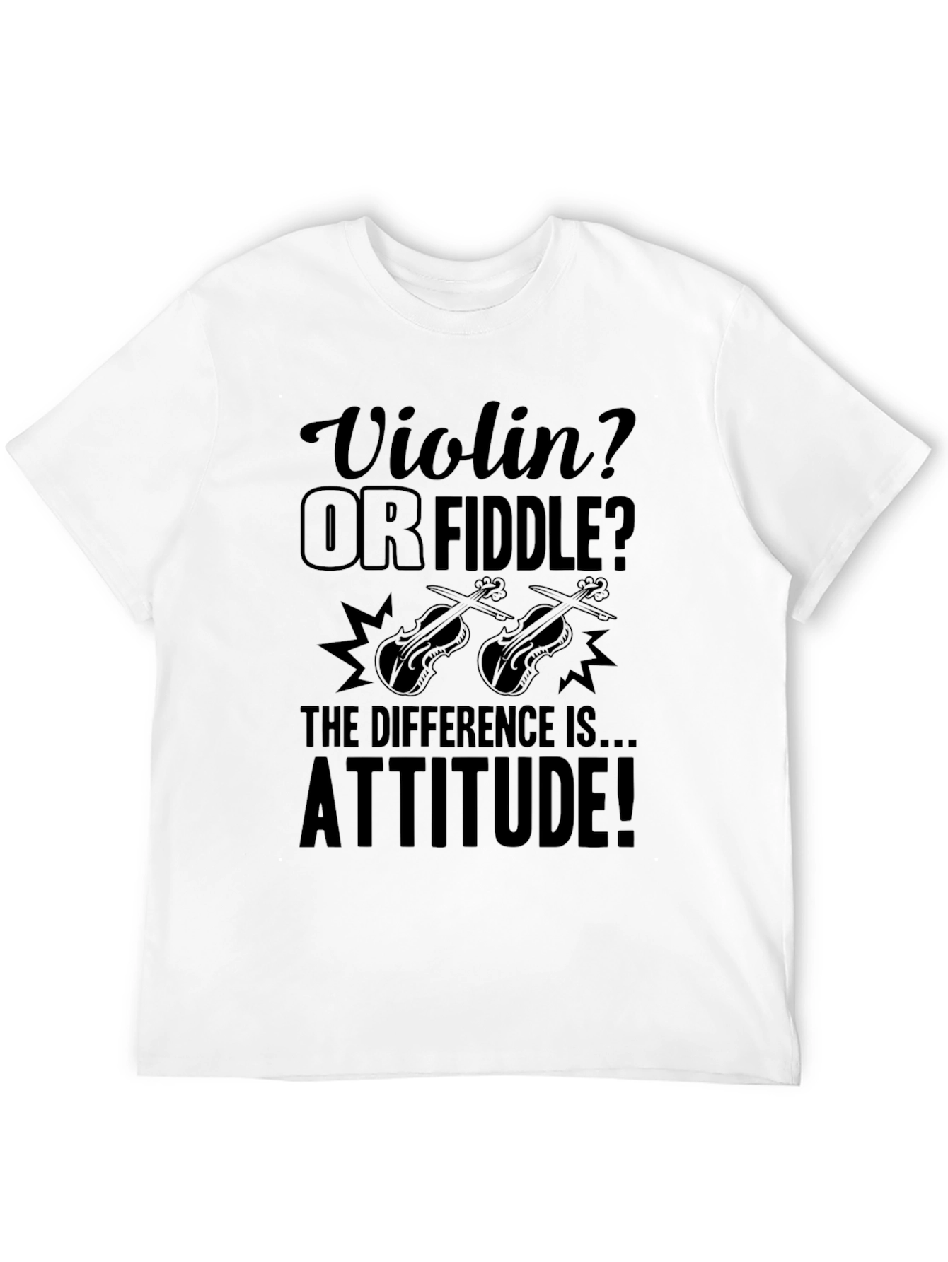 Violin or Fiddle T-Shirt - Attitude Design